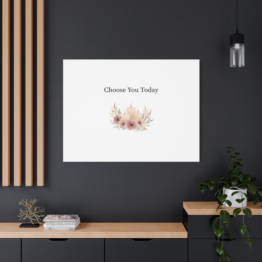 Choose You Today Canvas | Self-Love Valentine, Self Care Wall Art