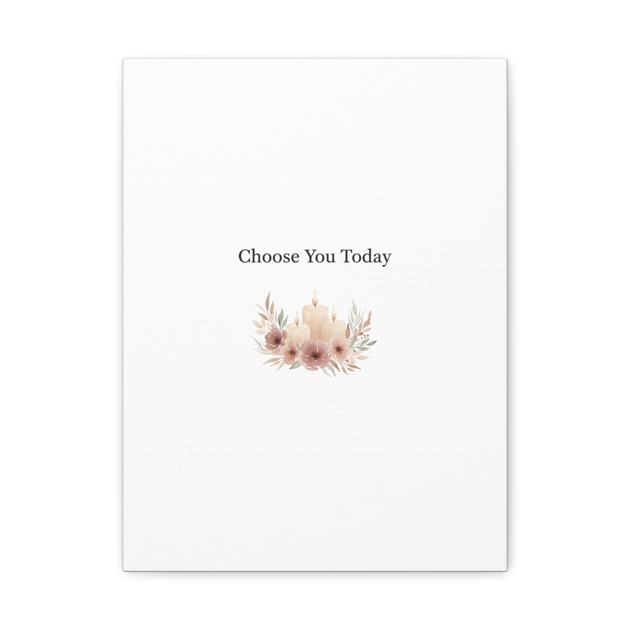 Choose You Today Canvas | Self-Love Valentine, Self Care Wall Art