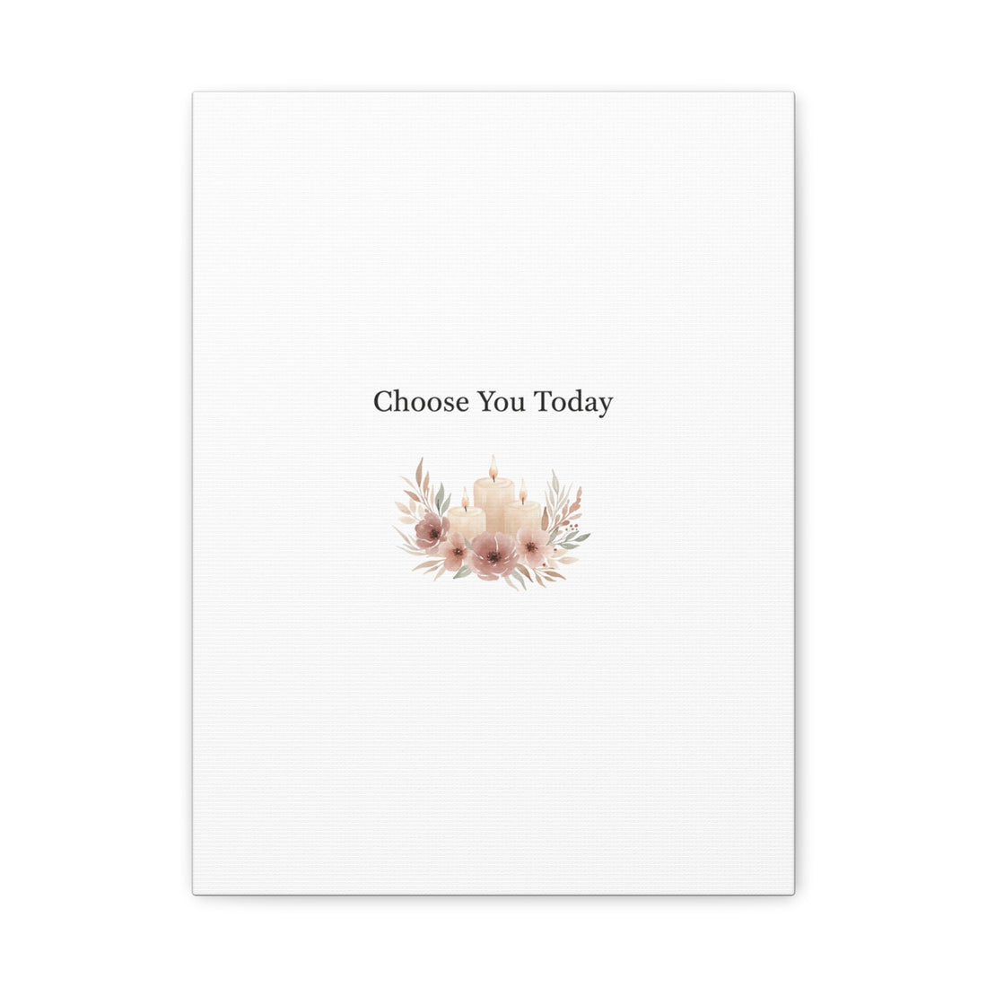 Choose You Today Canvas | Self-Love Valentine, Self Care Wall Art