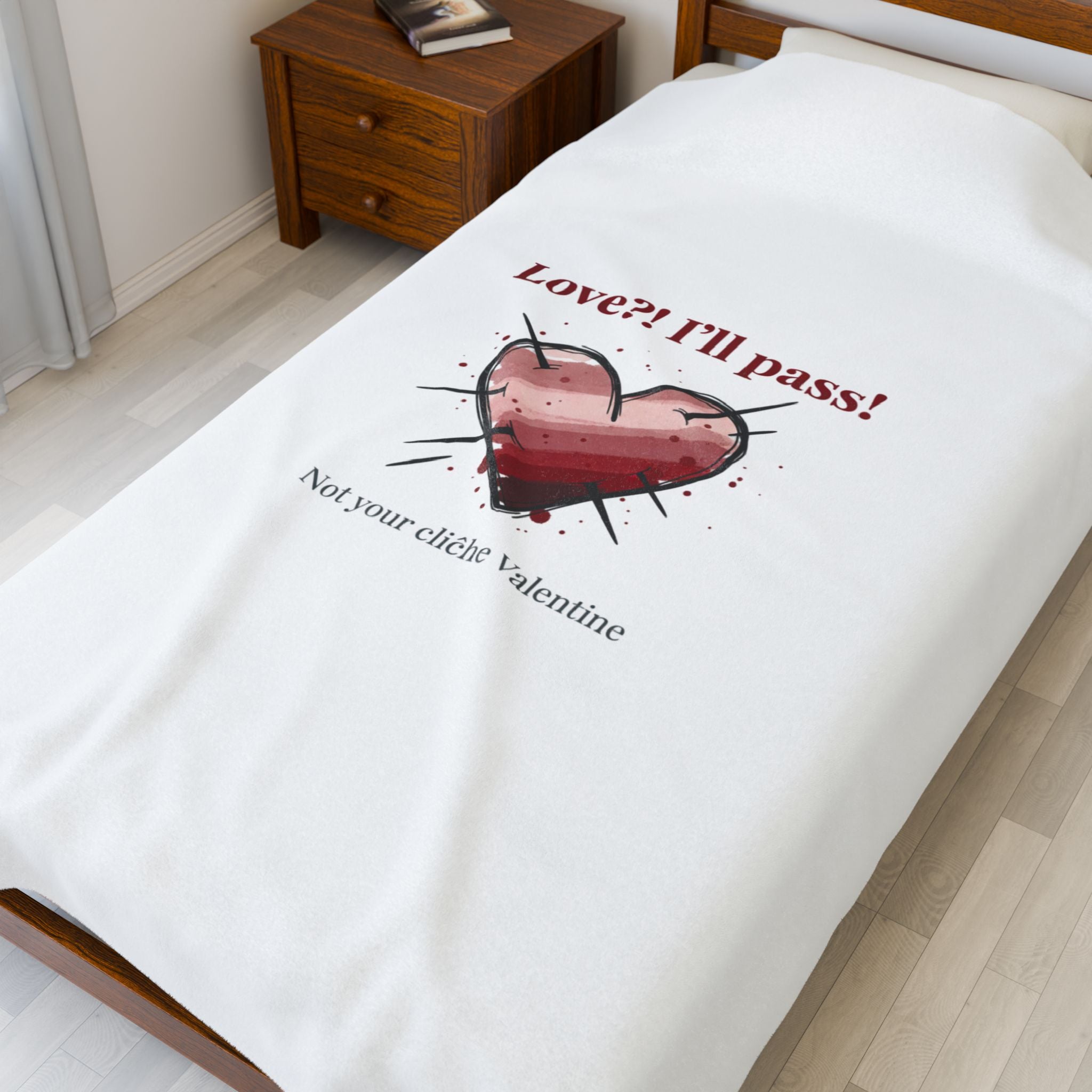 Love? I'll Pass Blanket | Anti‑Valentine, Edgy Heart Design