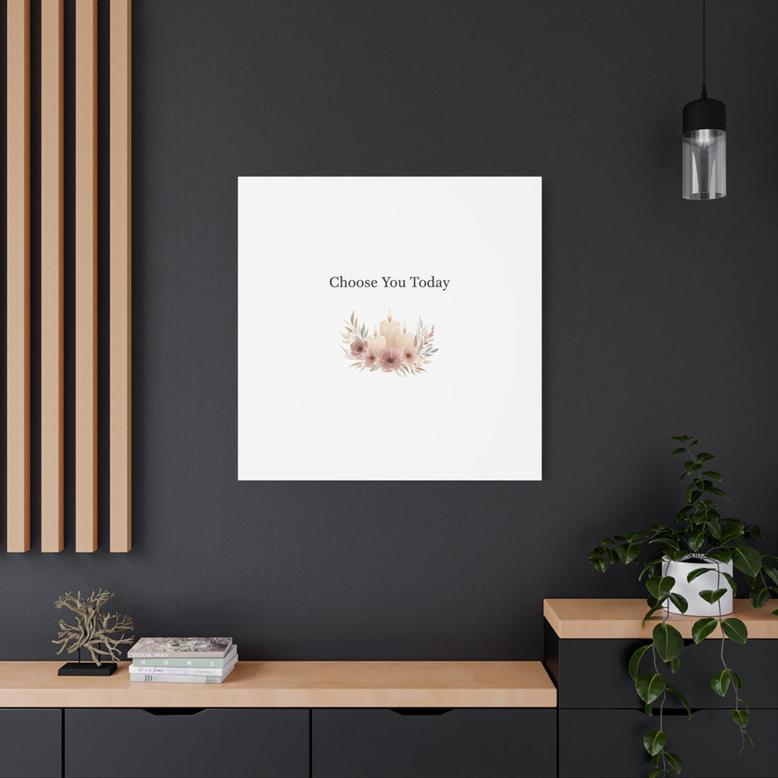 Choose You Today Canvas | Self-Love Valentine, Self Care Wall Art