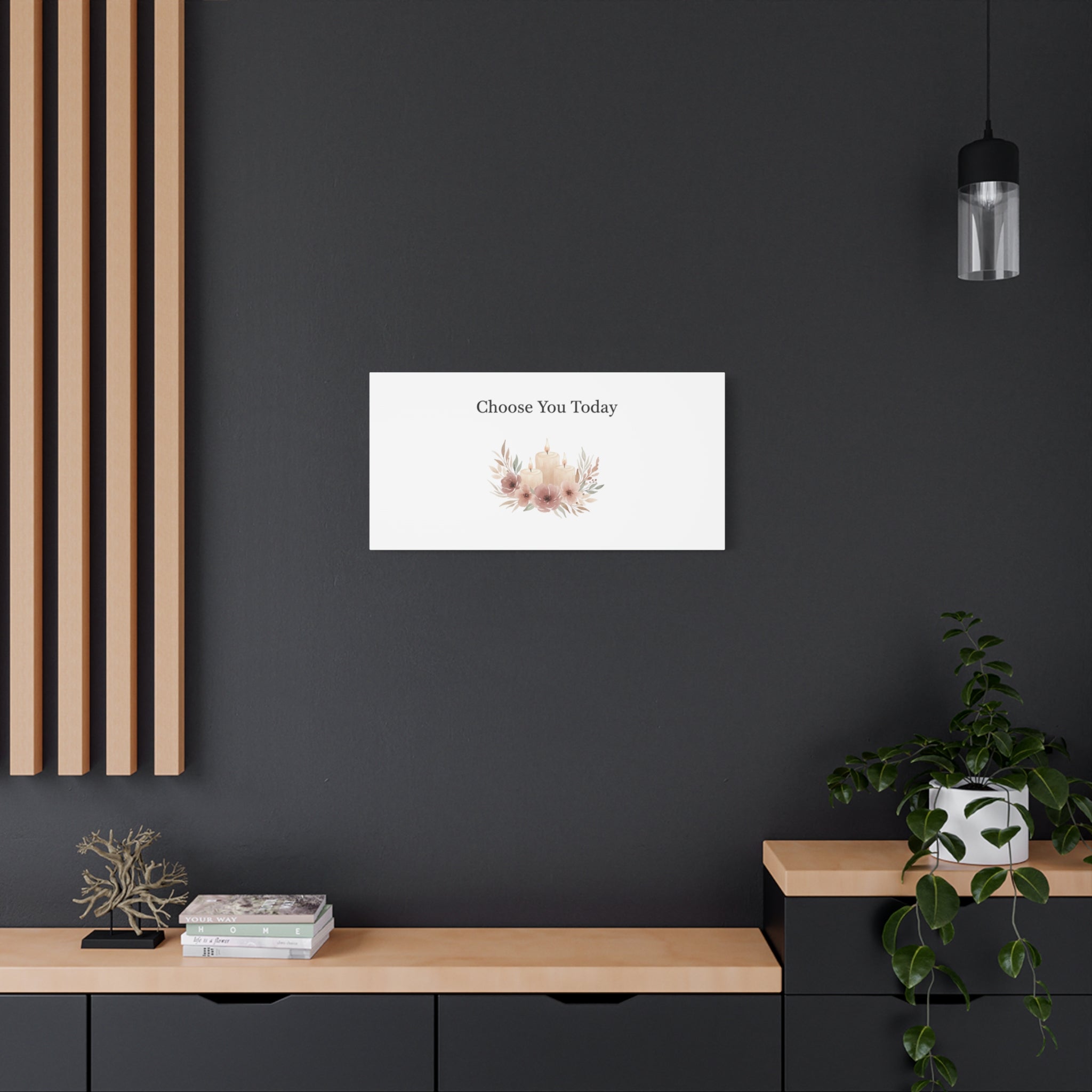 Choose You Today Canvas | Self-Love Valentine, Self Care Wall Art