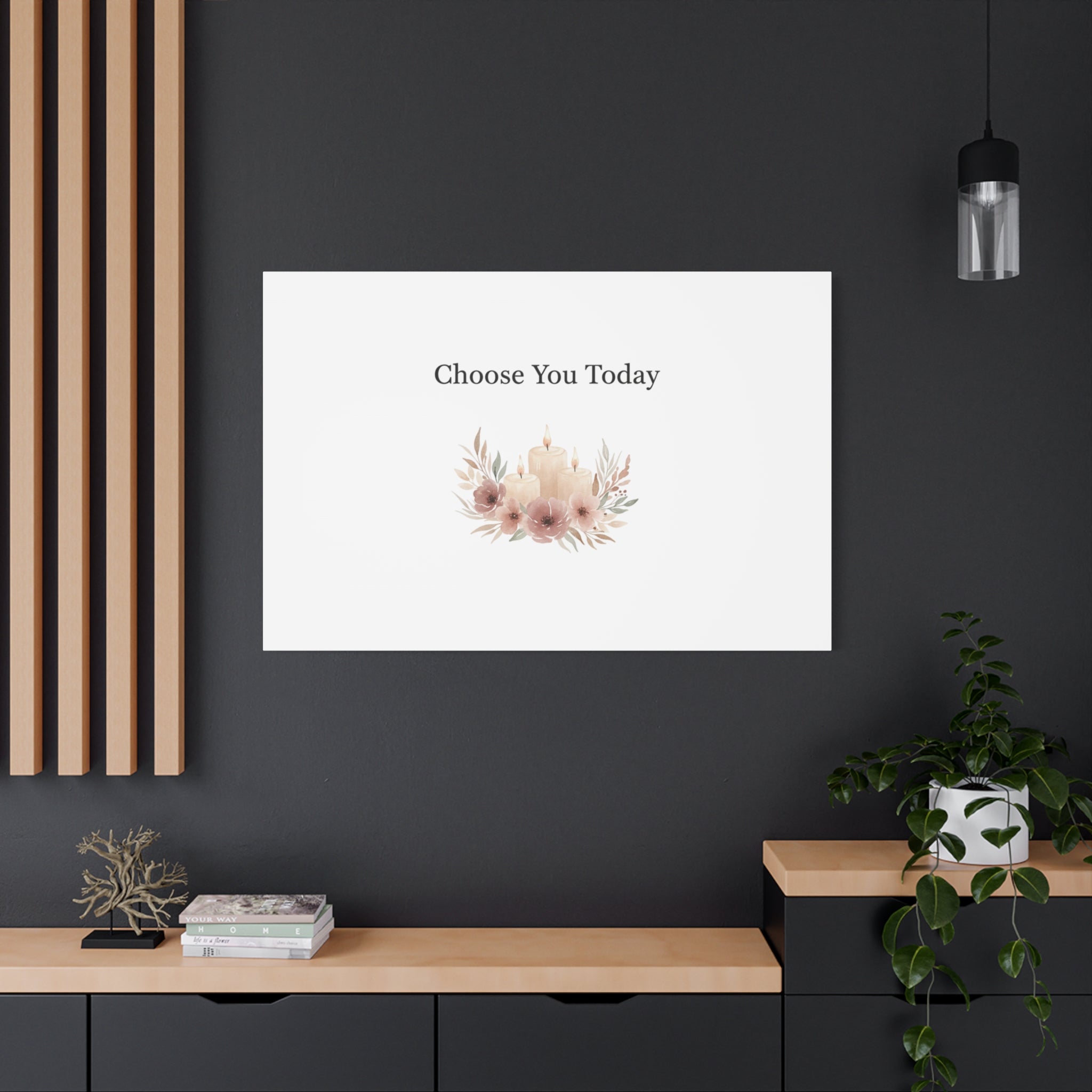 Choose You Today Canvas | Self-Love Valentine, Self Care Wall Art