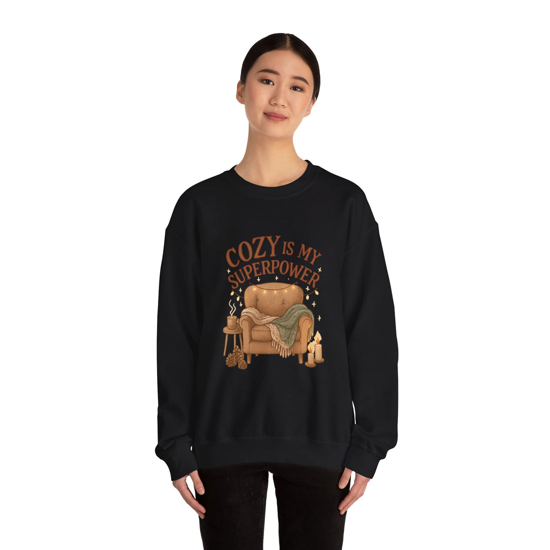 Cozy Is My Superpower Sweatshirt — Cozy Home Living Crewneck