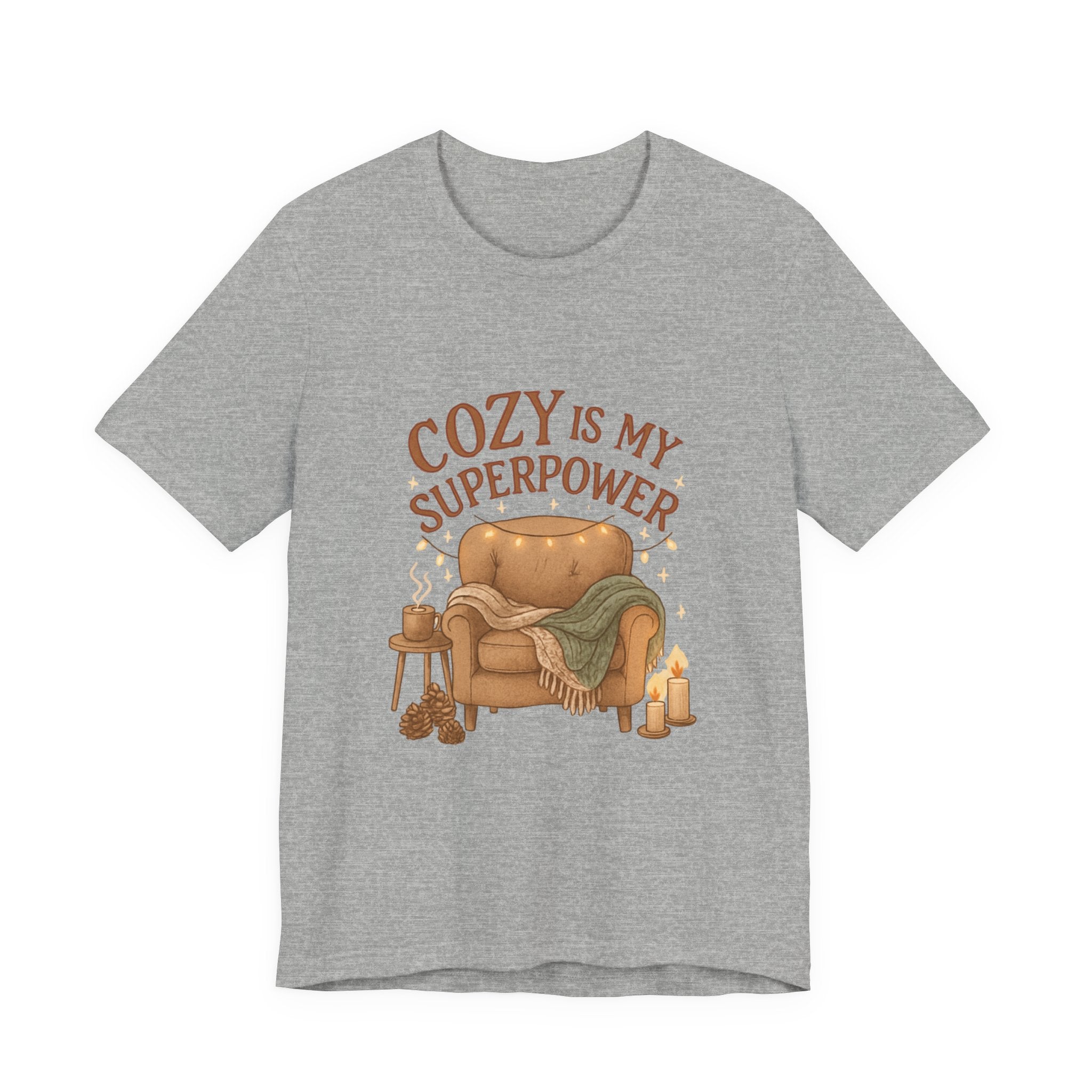 Cozy Is My Superpower Tee — Cozy Living Room Graphic T-Shirt