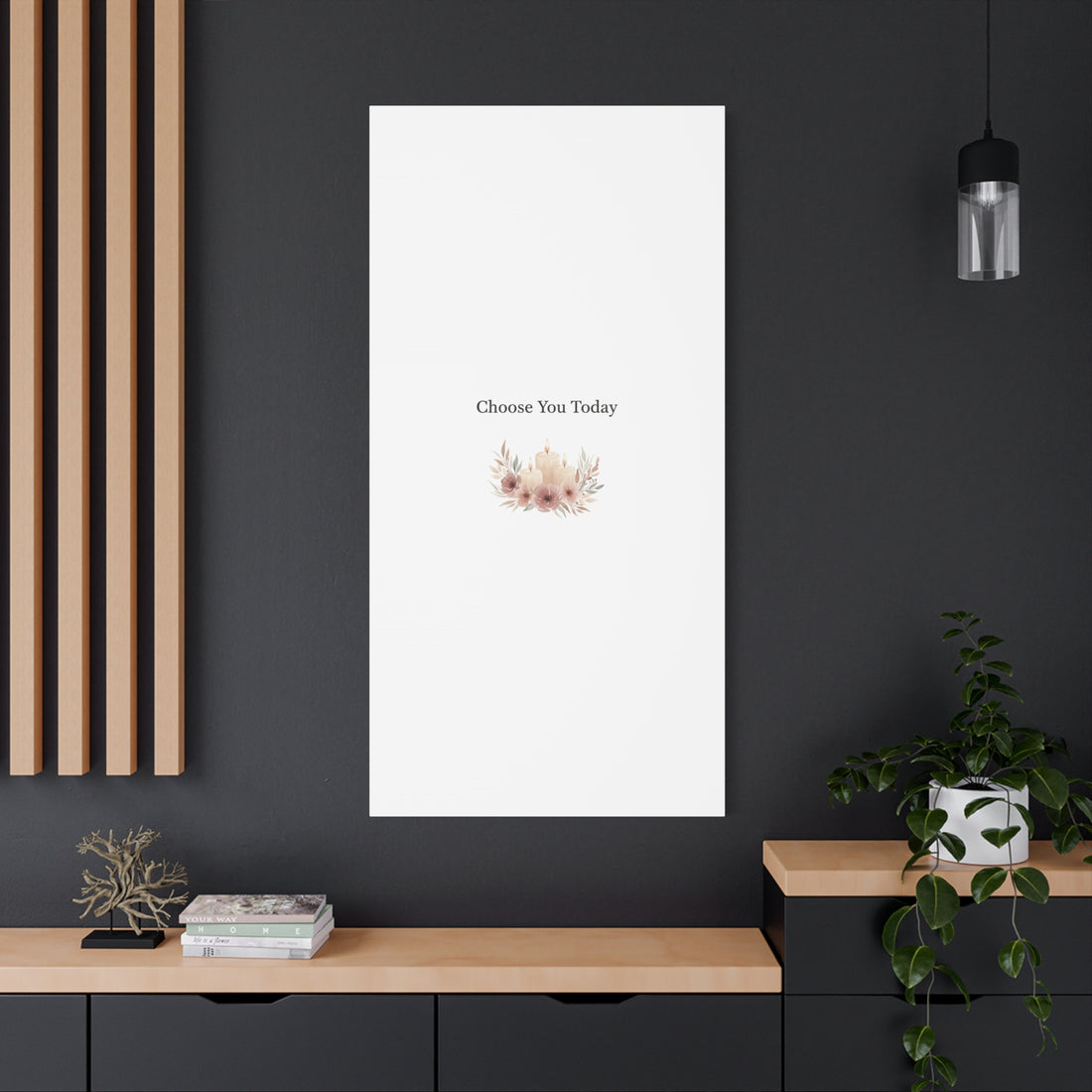 Choose You Today Canvas | Self-Love Valentine, Self Care Wall Art