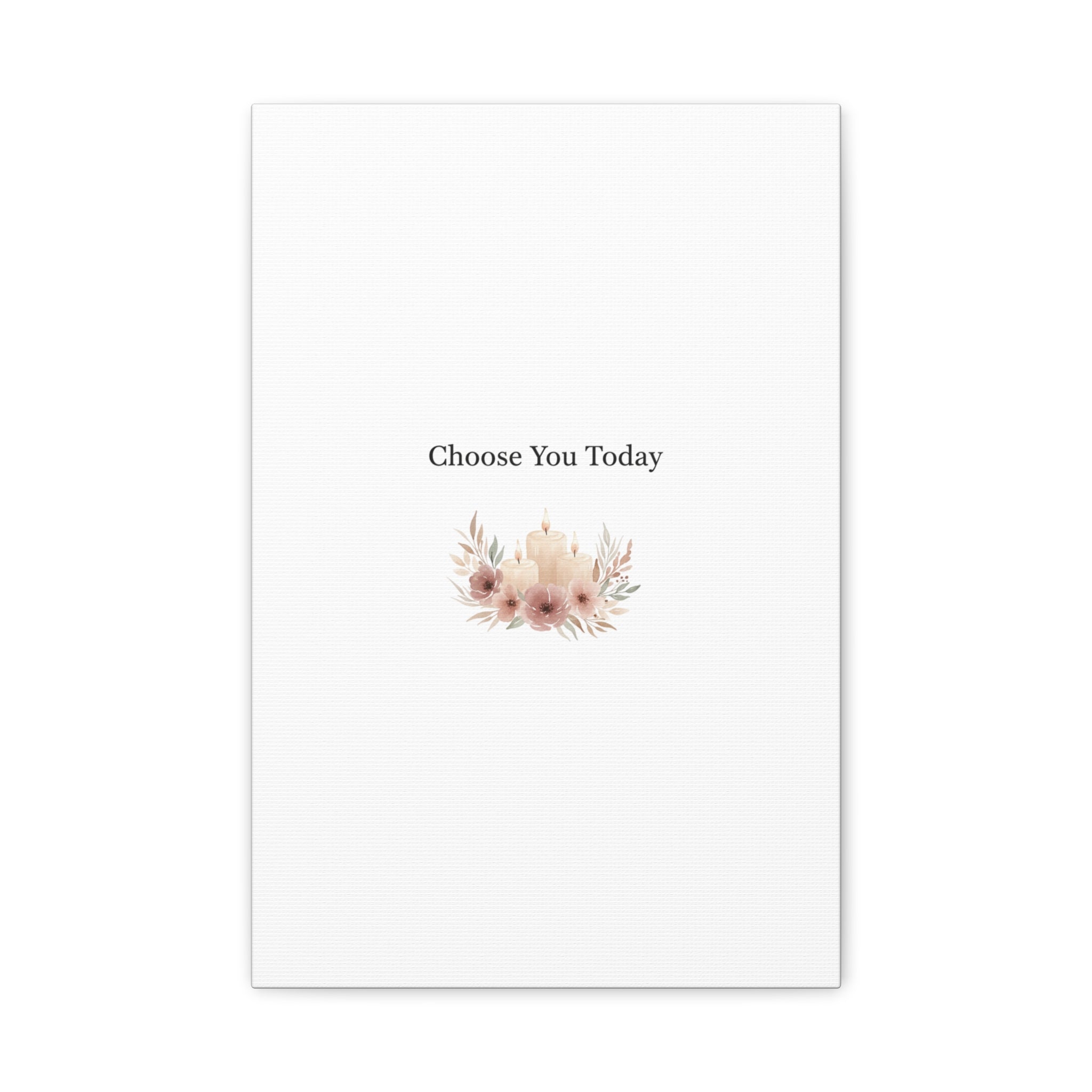 Choose You Today Canvas | Self-Love Valentine, Self Care Wall Art