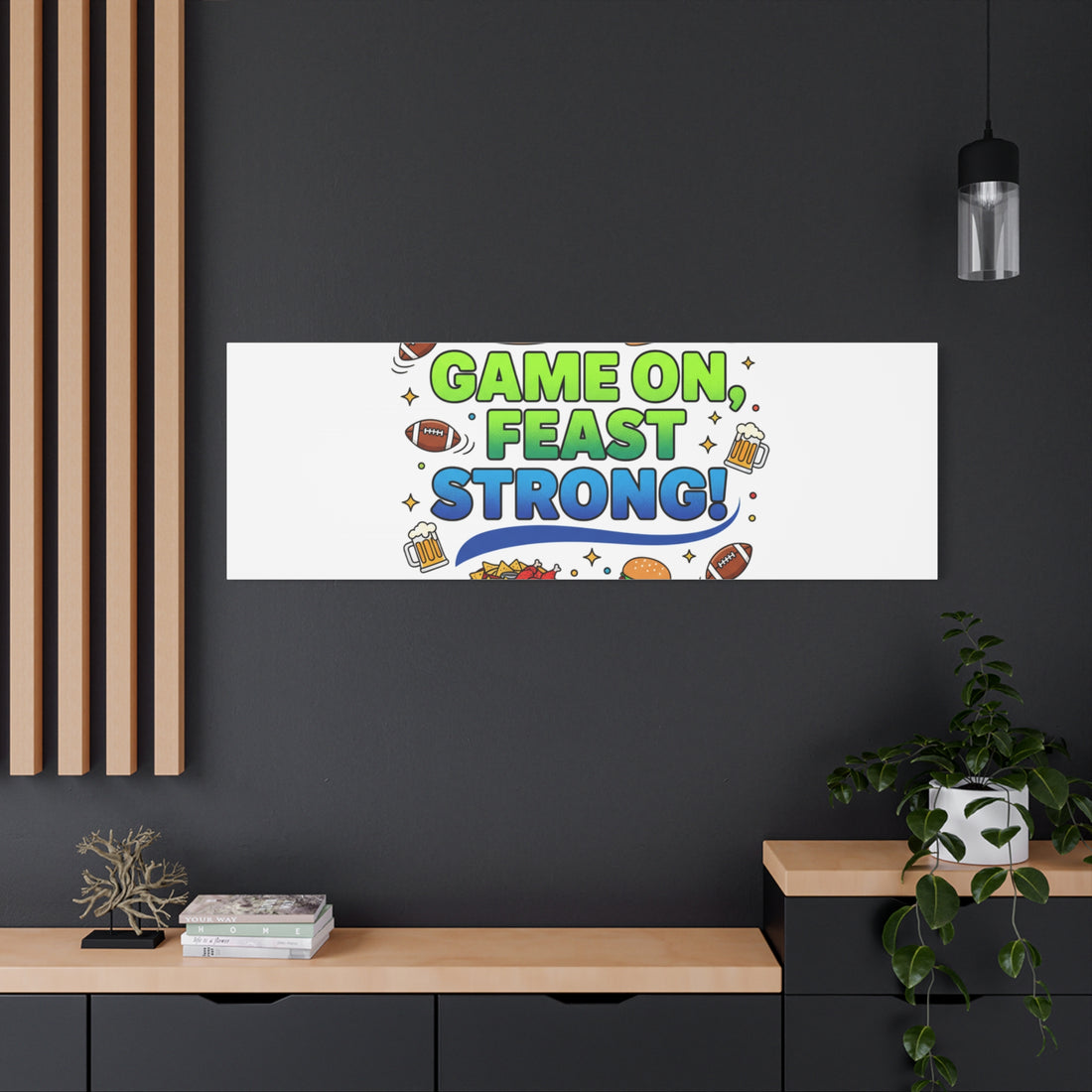 Game On Feast Strong Canvas, Super Bowl Party, Game Day Humor | Football Snack Master