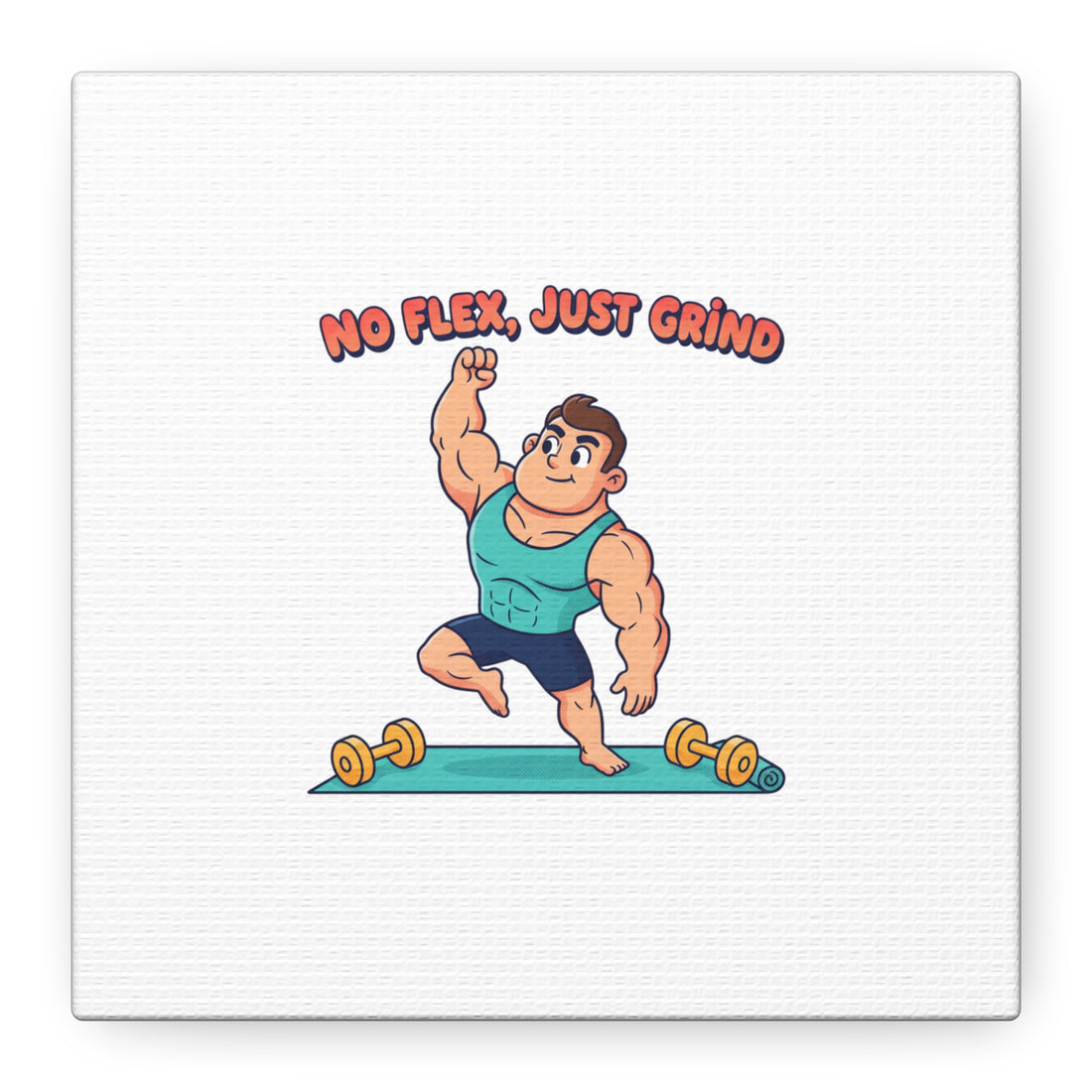 No Flex Just Grind canvas, Gymtimidation humor wall art | start small fitness décor