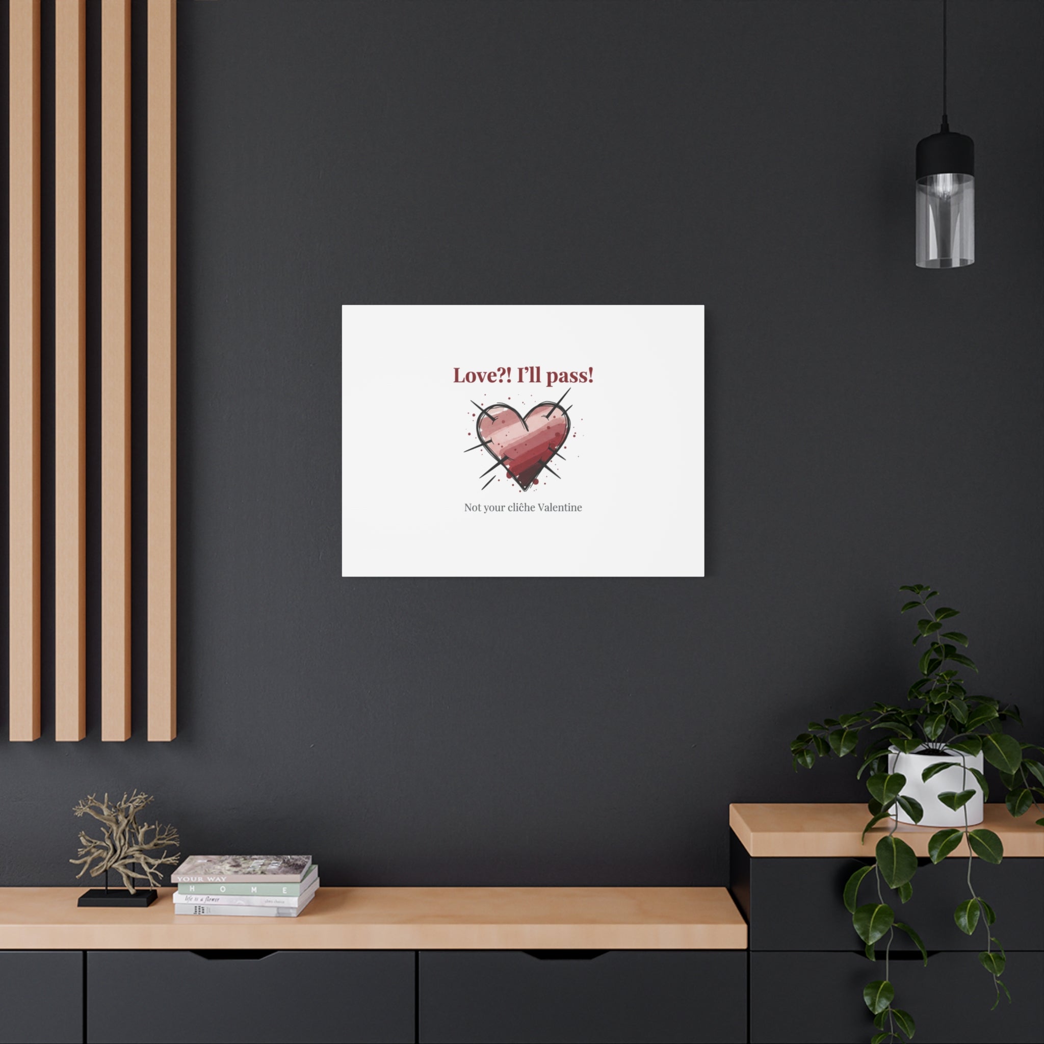 Love?! I'll Pass Canvas, Hearts‑with‑a‑Twist anti‑Valentine wall art