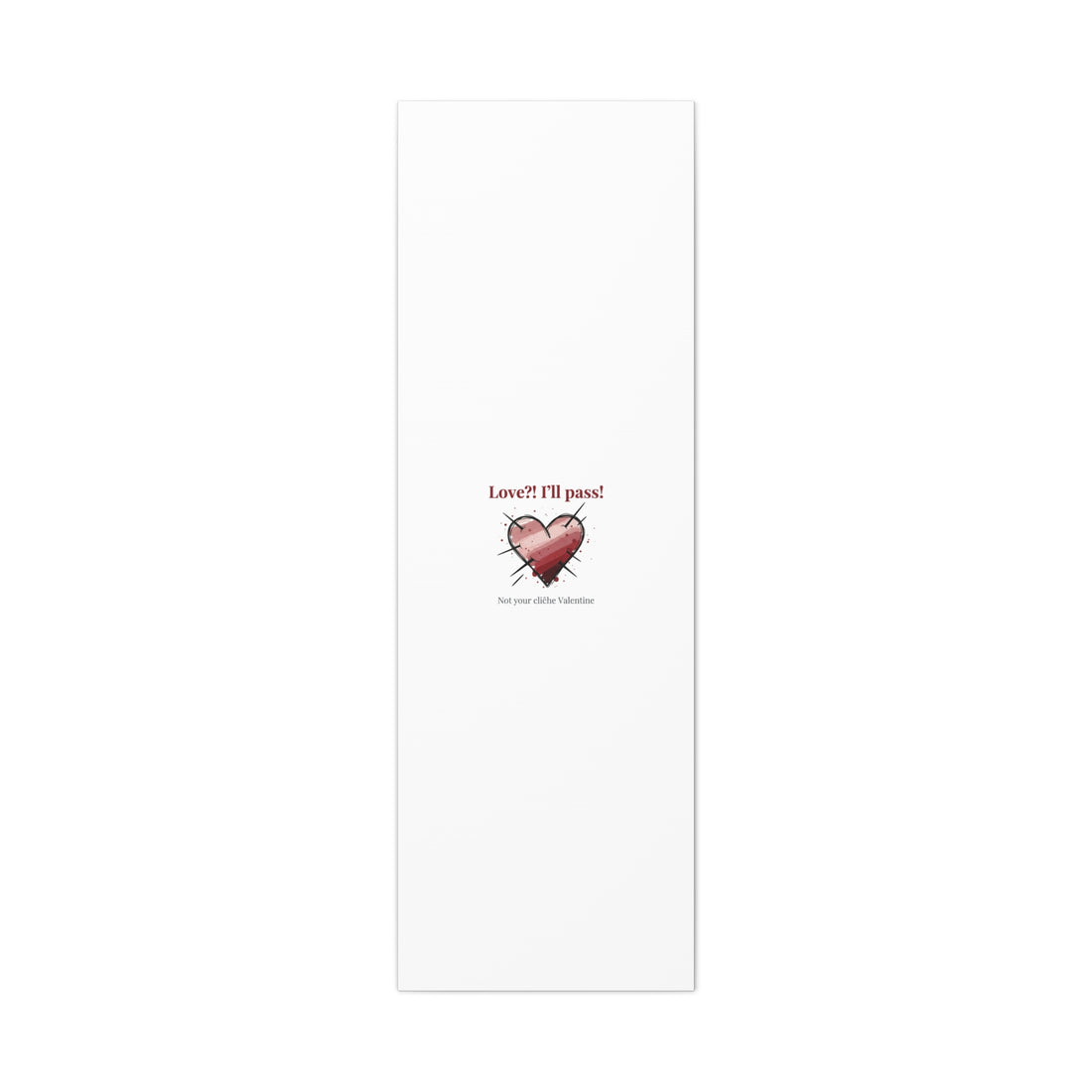 Love?! I'll Pass Canvas, Hearts‑with‑a‑Twist anti‑Valentine wall art