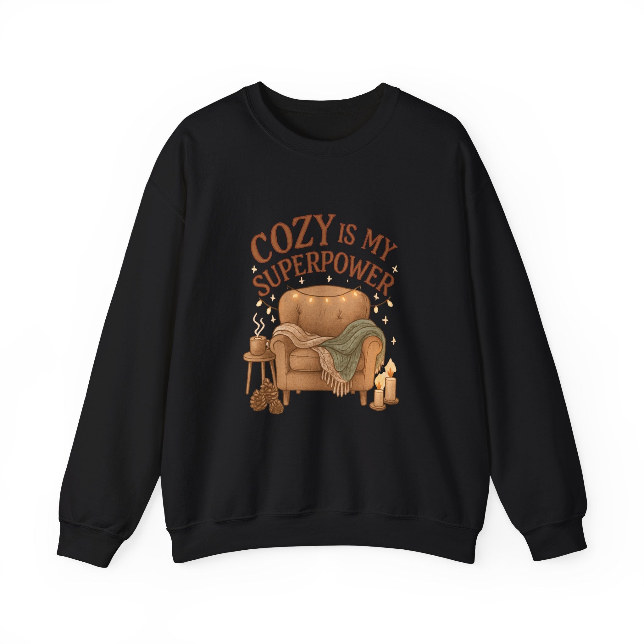 Cozy Is My Superpower Sweatshirt — Cozy Home Living Crewneck