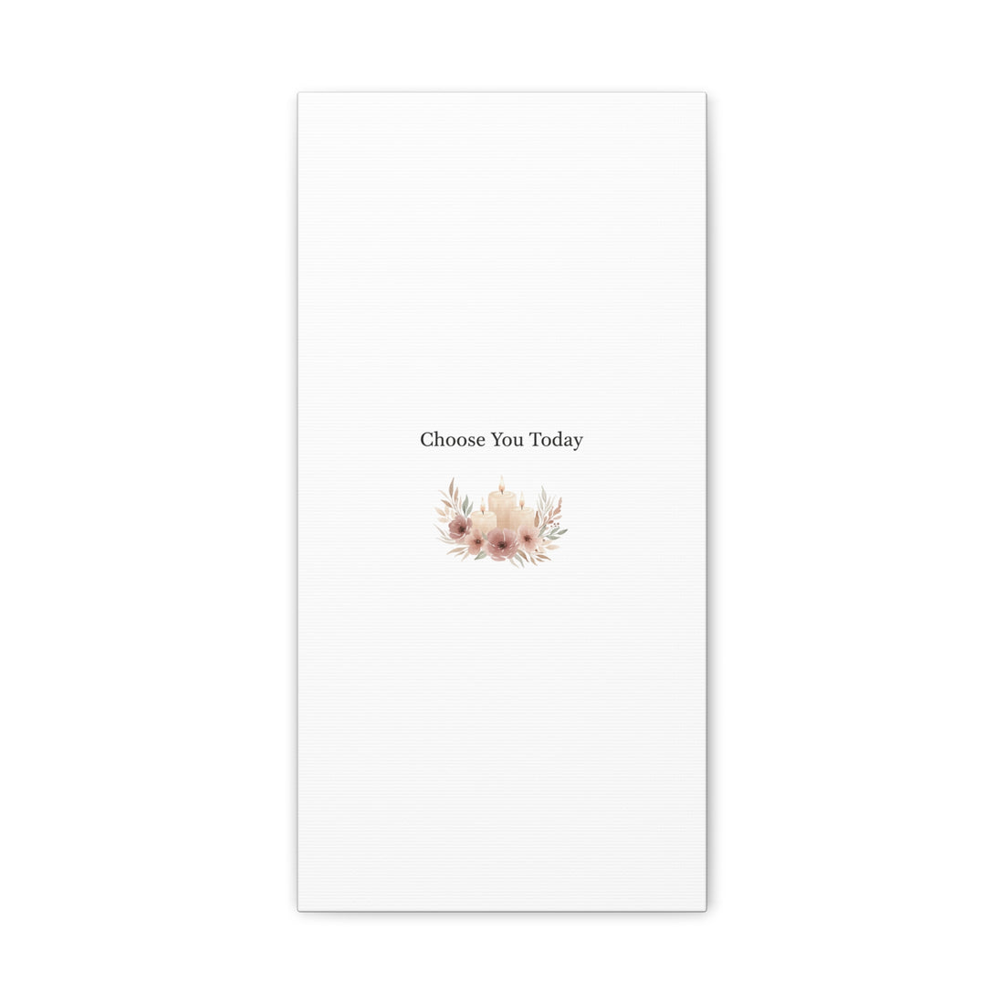 Choose You Today Canvas | Self-Love Valentine, Self Care Wall Art
