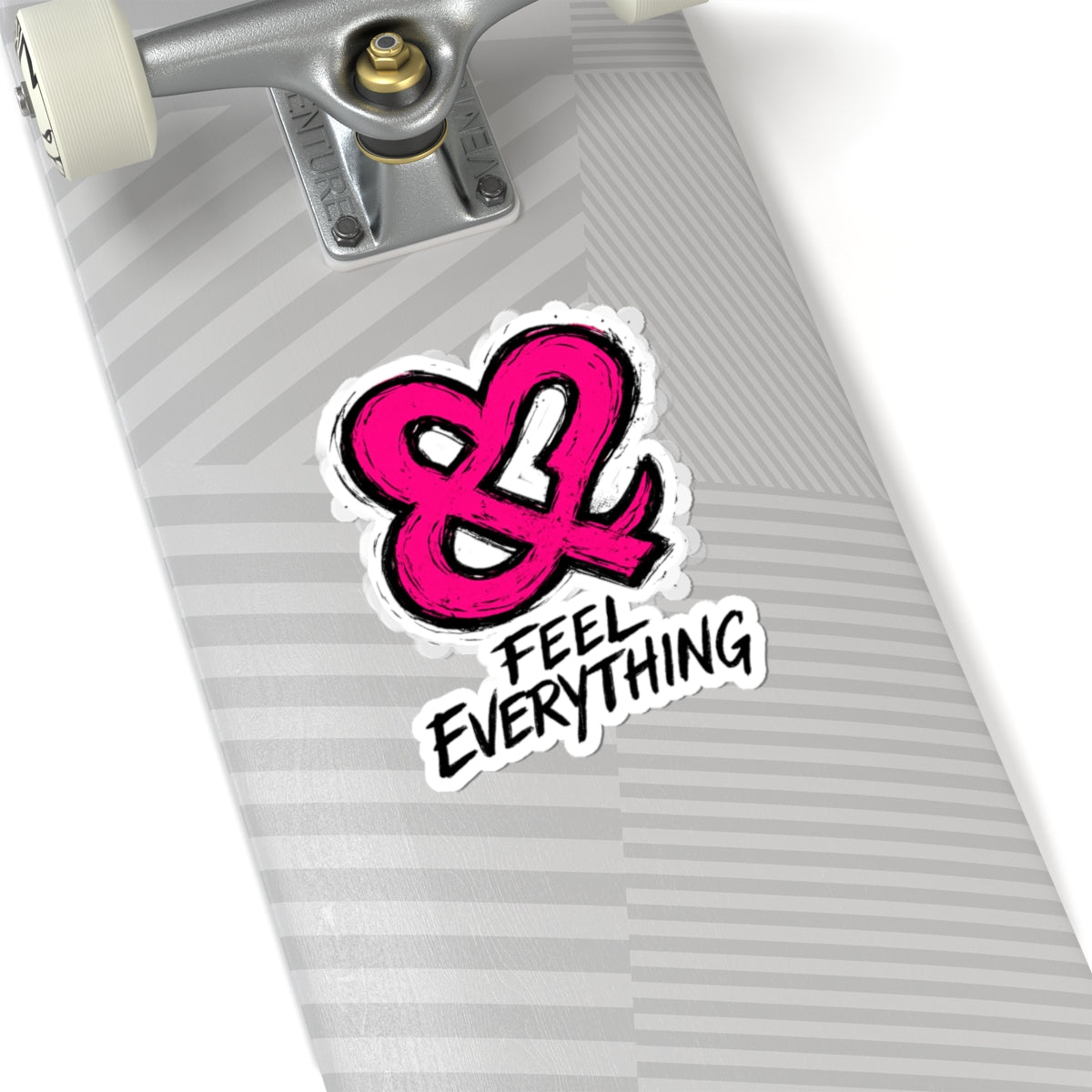 Kiss-Cut Sticker — Pink Ampersand “Feel Everything” Inspirational Sticker