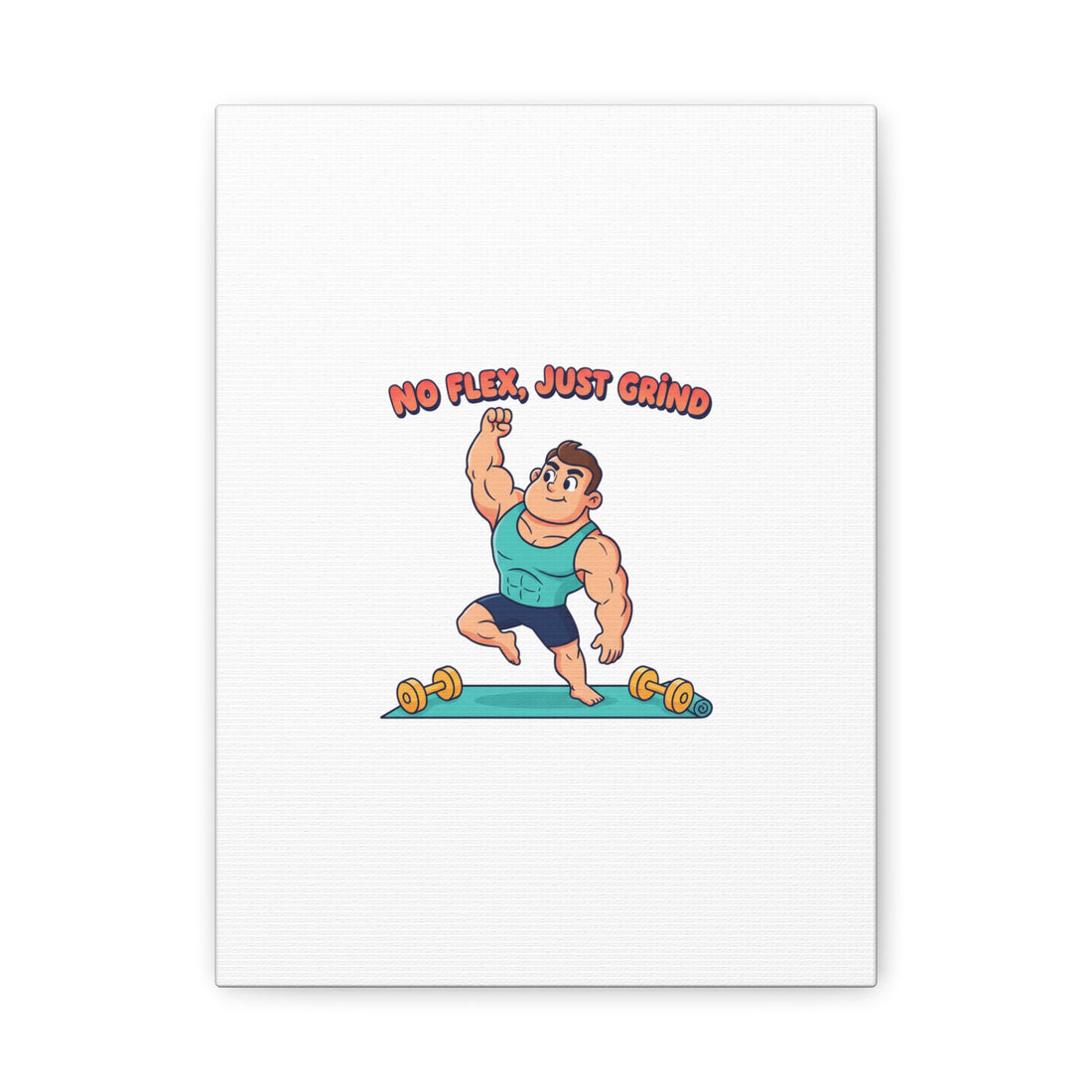No Flex Just Grind canvas, Gymtimidation humor wall art | start small fitness décor