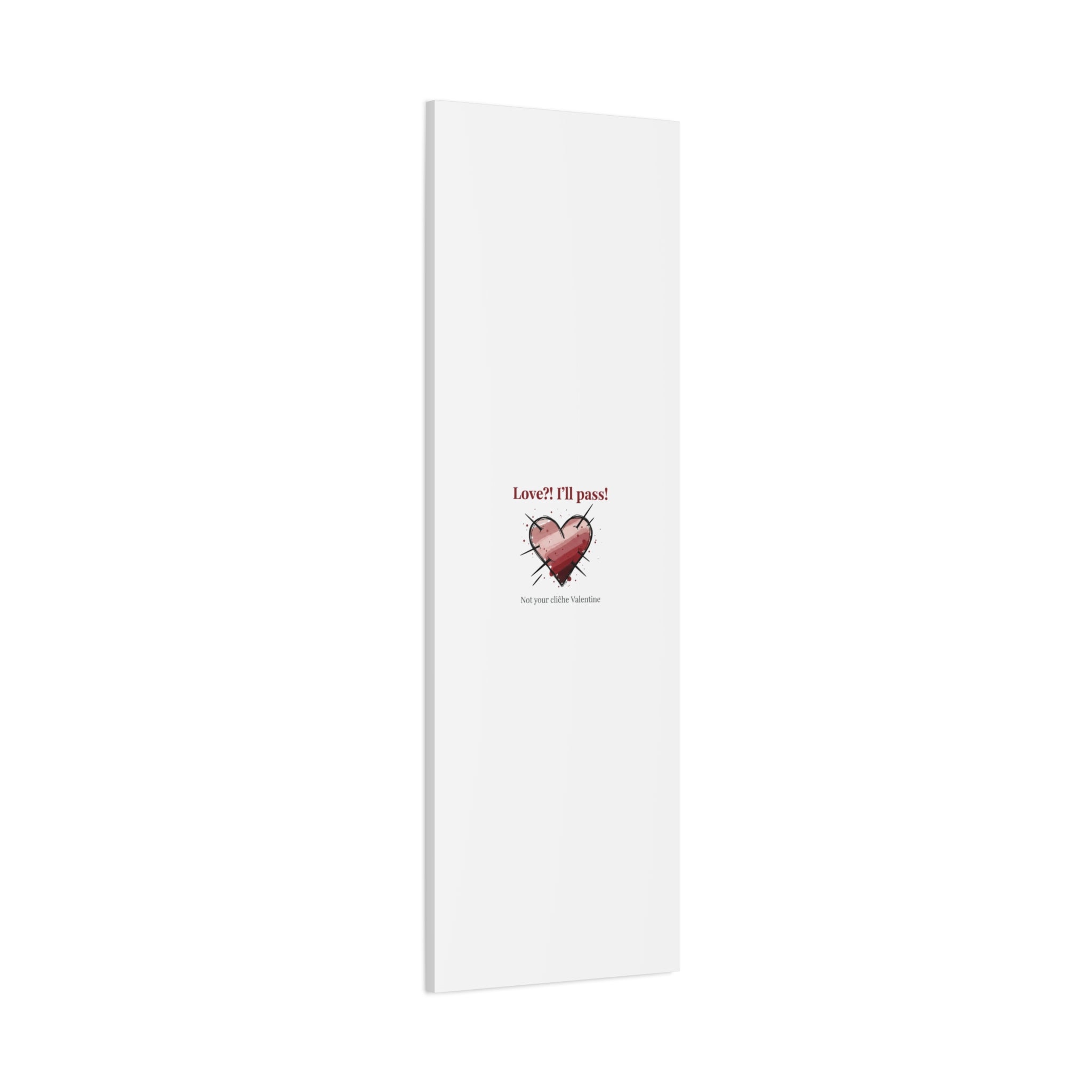 Love?! I'll Pass Canvas, Hearts‑with‑a‑Twist anti‑Valentine wall art