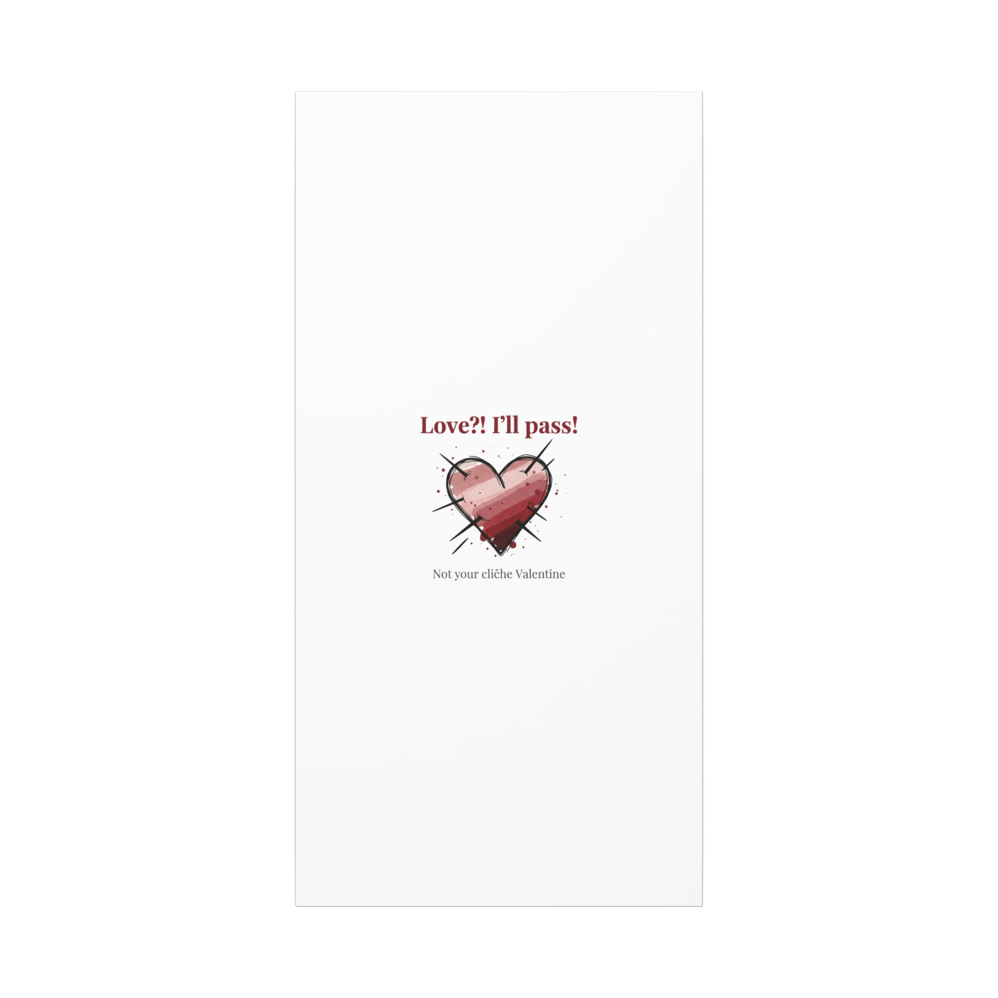 Love?! I'll Pass Canvas, Hearts‑with‑a‑Twist anti‑Valentine wall art