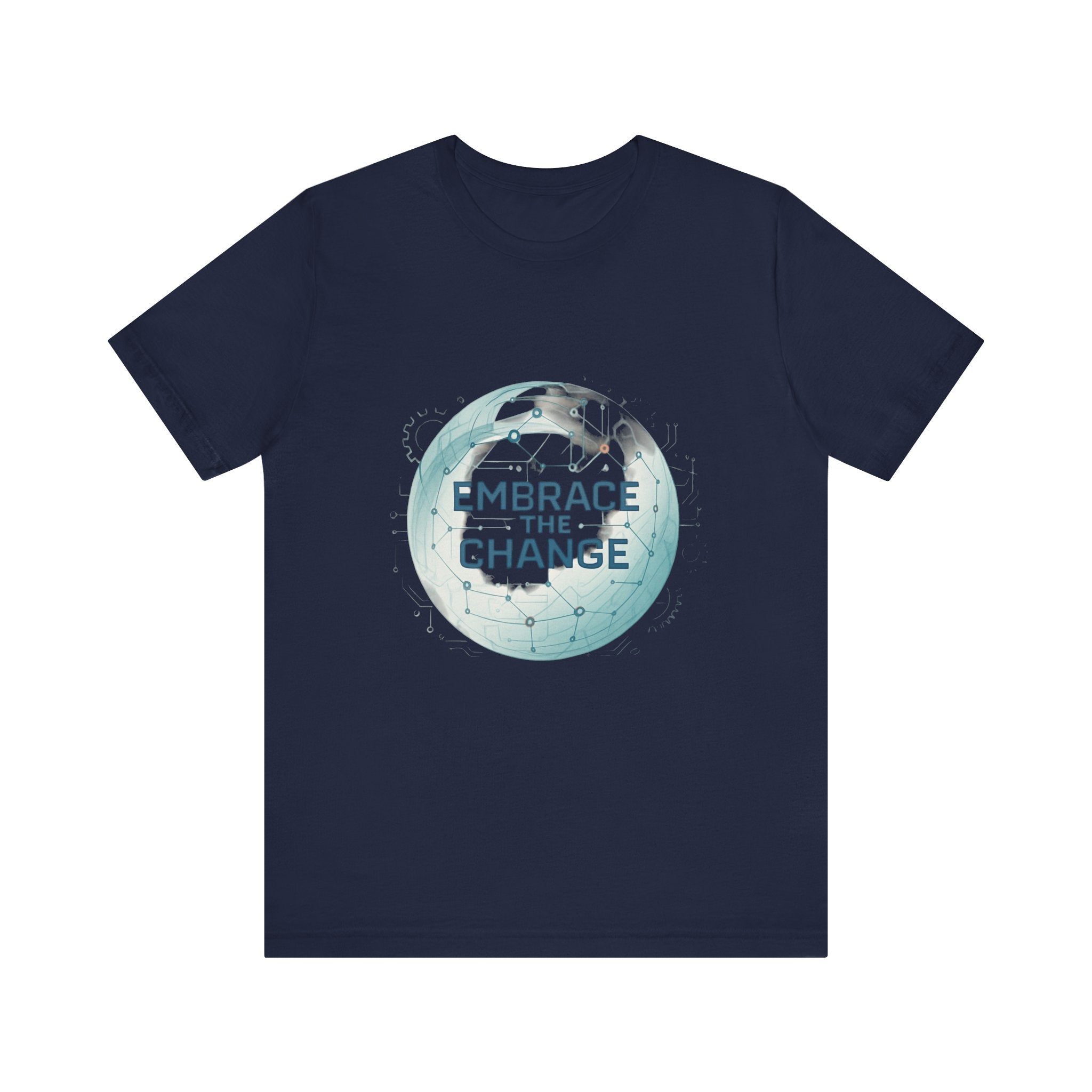 Embrace the Change Tee — Inspirational Globe Graphic T-Shirt
