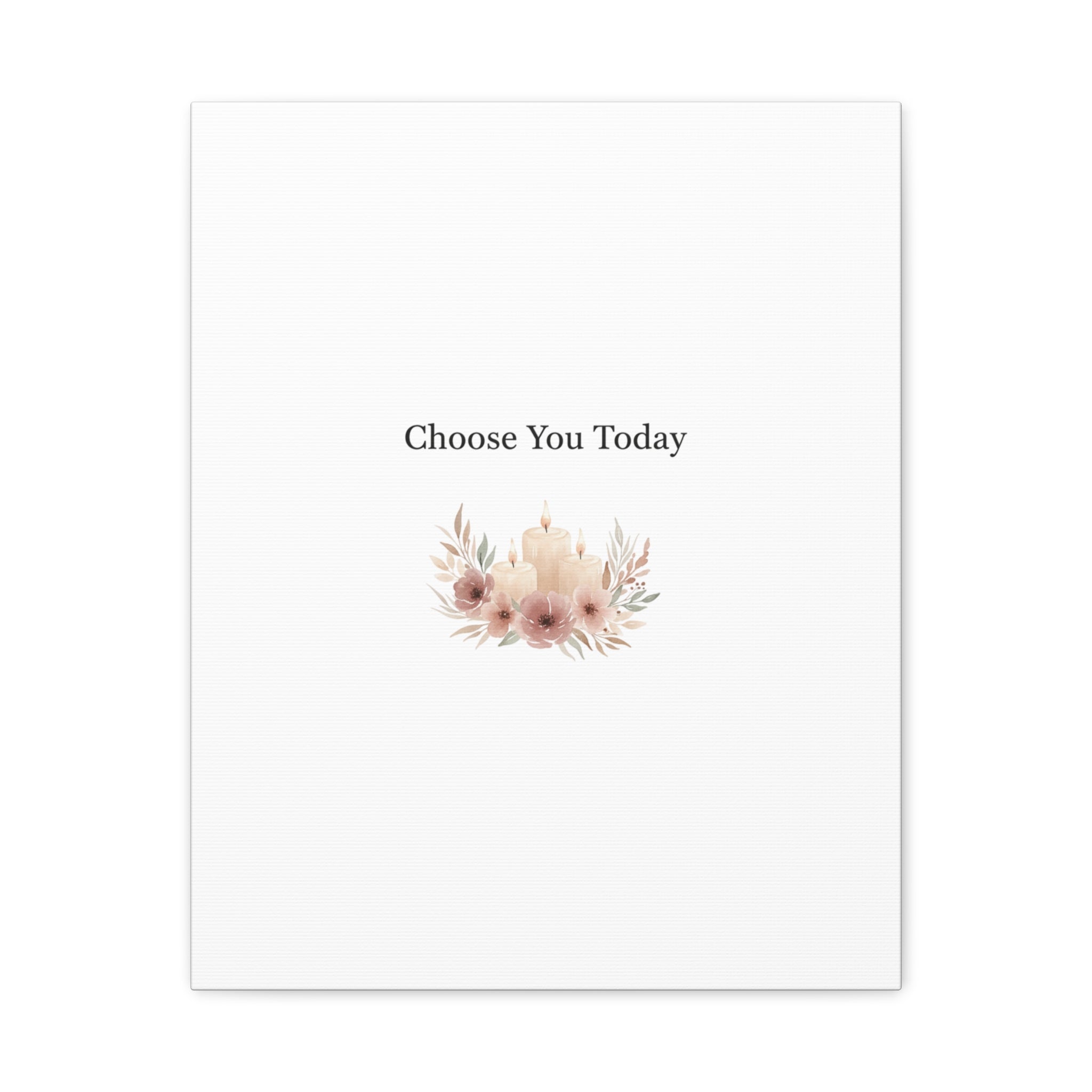 Choose You Today Canvas | Self-Love Valentine, Self Care Wall Art