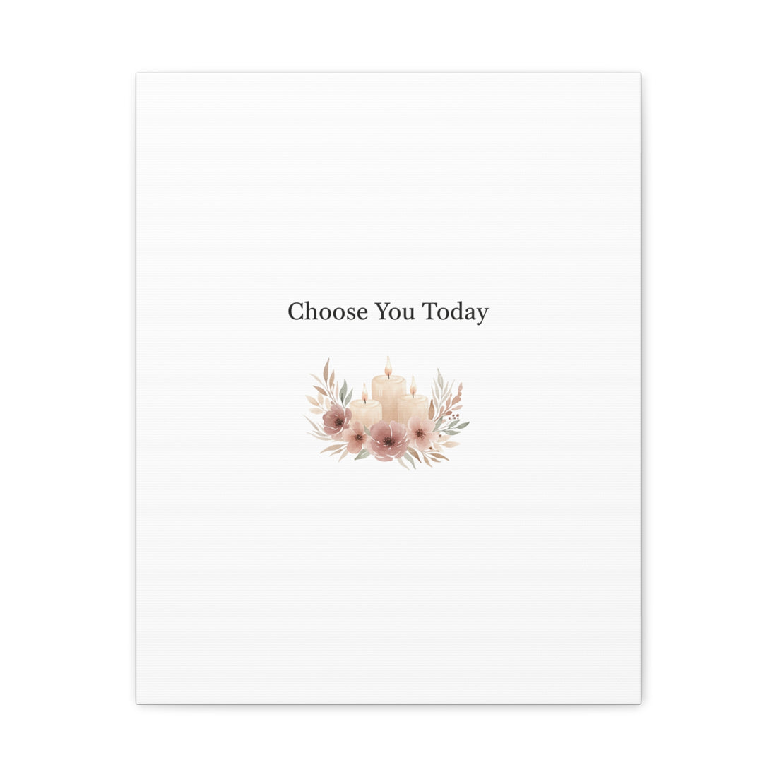 Choose You Today Canvas | Self-Love Valentine, Self Care Wall Art