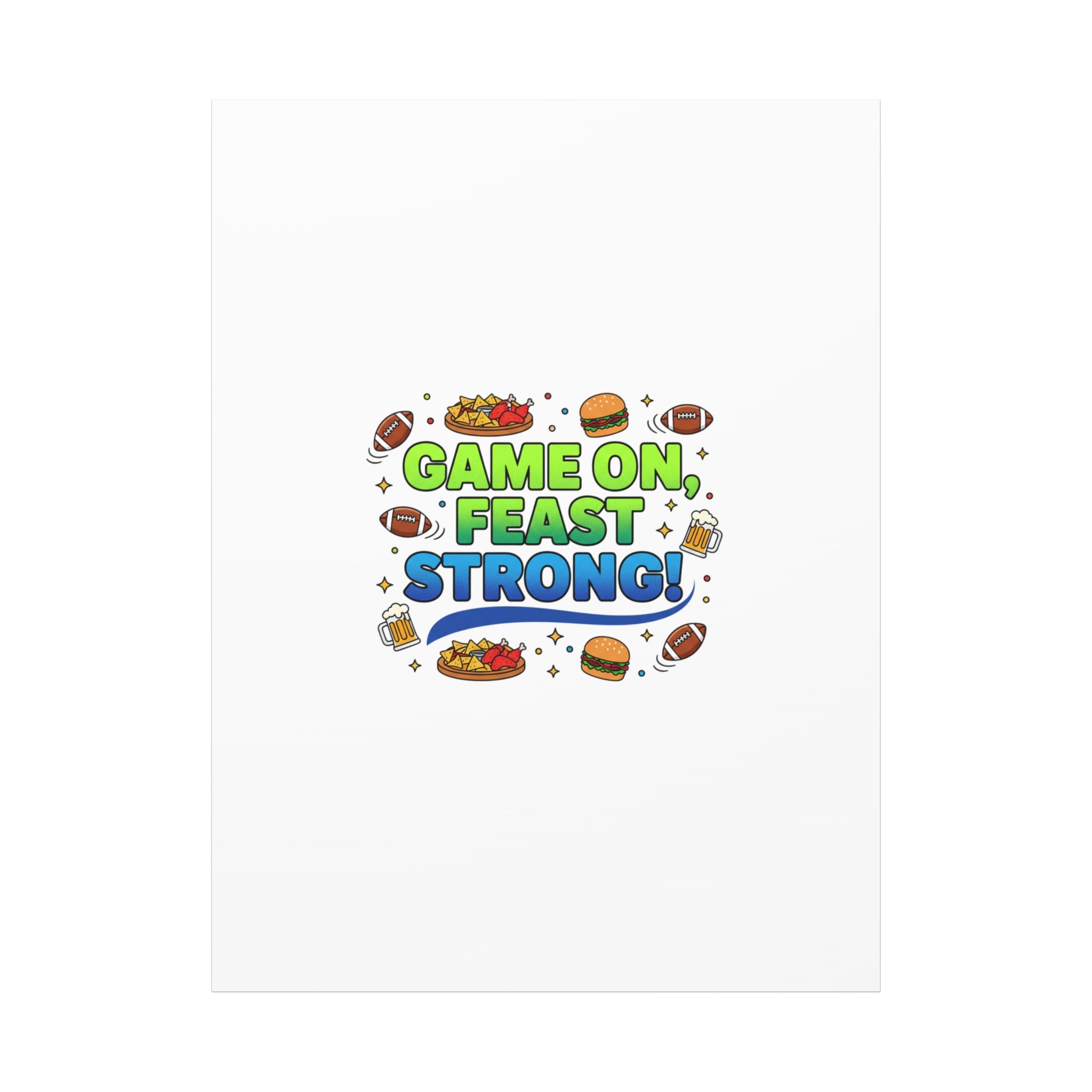 Game On Feast Strong Canvas, Super Bowl Party, Game Day Humor | Football Snack Master