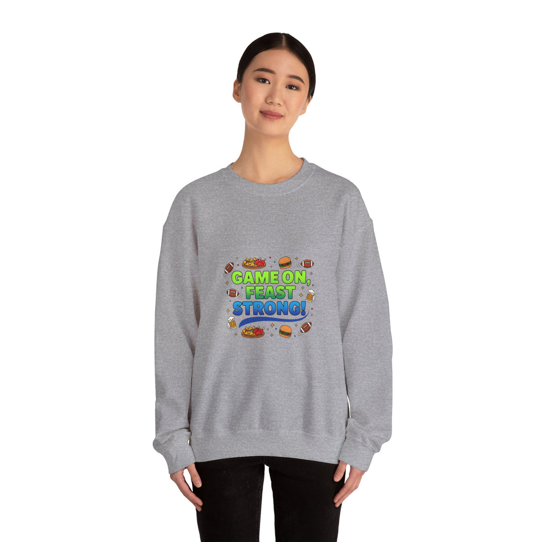 Game On Feast Strong Sweatshirt | Super Bowl Party, Game Day Humor