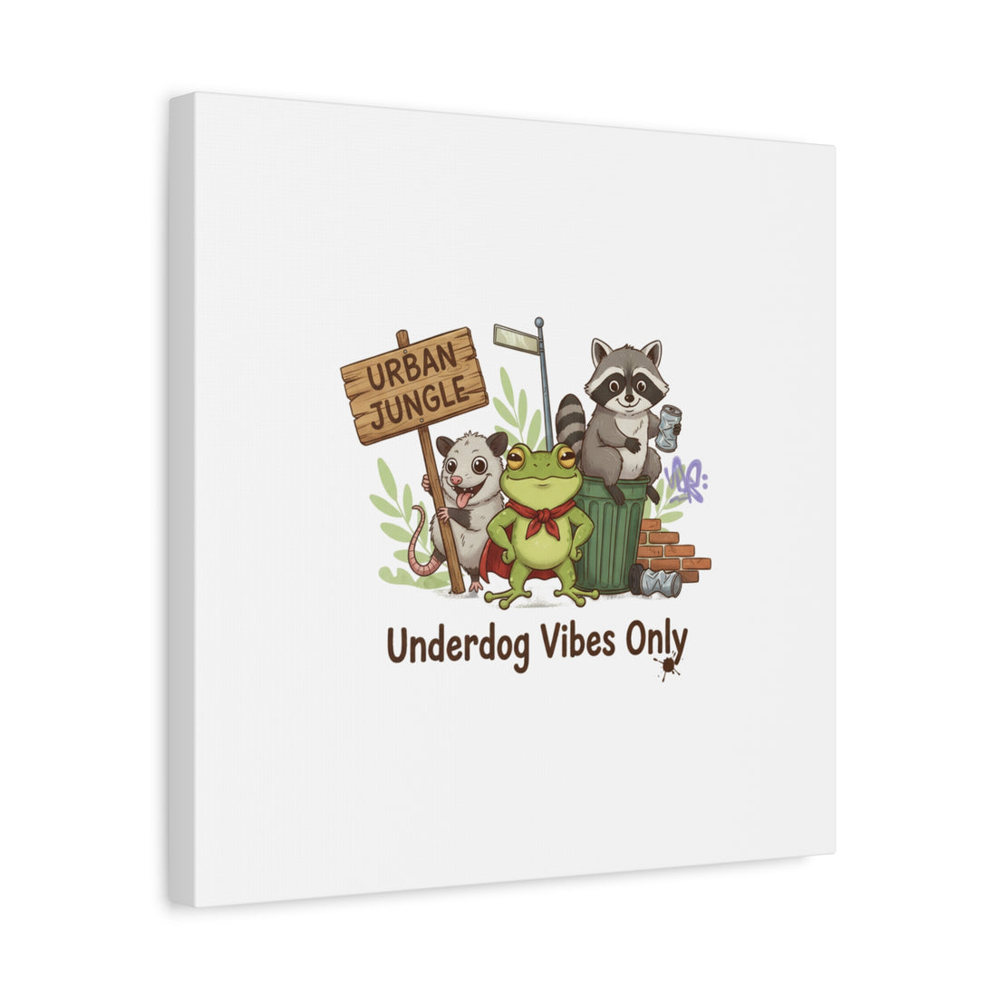 Underdog Vibes Only Canvas | Trash Panda Raccoon Frog Possum Art, goofy critter meme