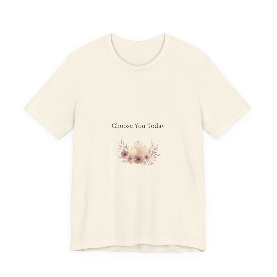 Choose You Today Tee | Self‑Love Valentine, Self Care Shirt