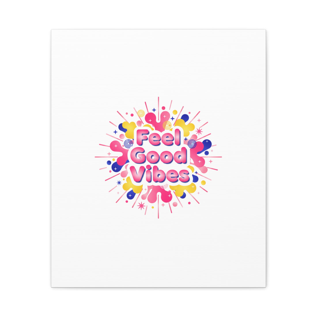 Feel Good Vibes Canvas | Dopamine Decor, Neon Gradient Squishy Art