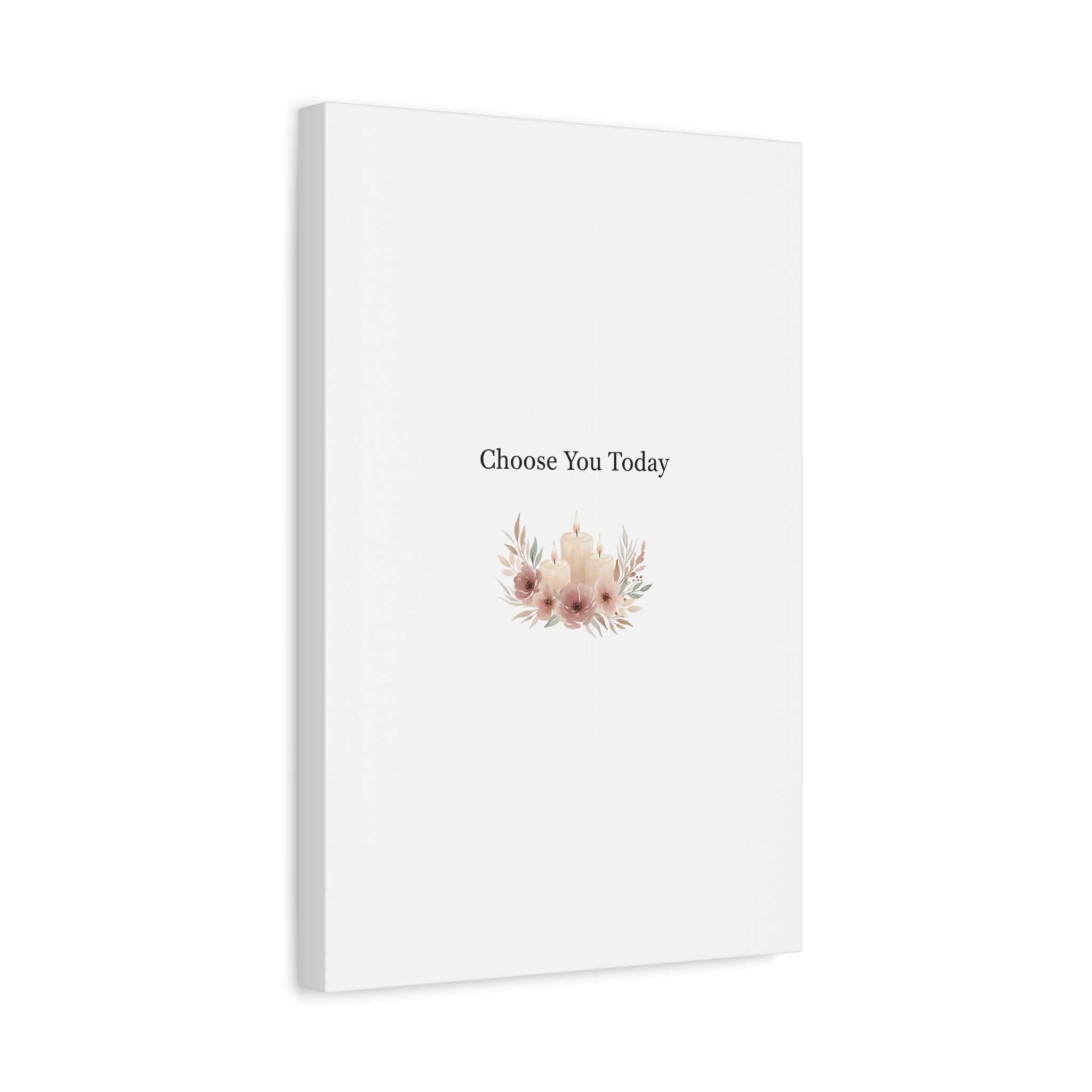 Choose You Today Canvas | Self-Love Valentine, Self Care Wall Art