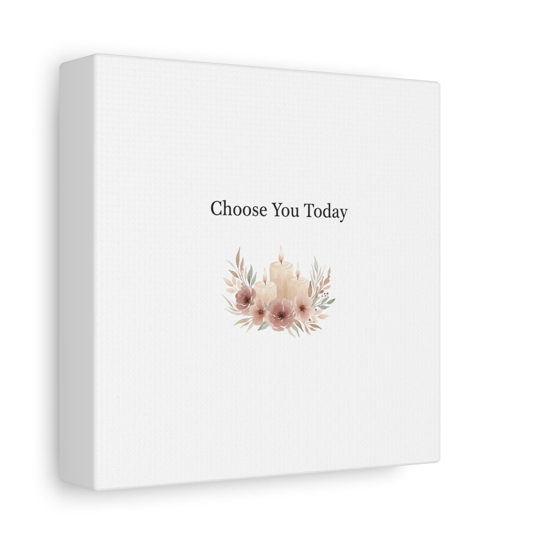 Choose You Today Canvas | Self-Love Valentine, Self Care Wall Art