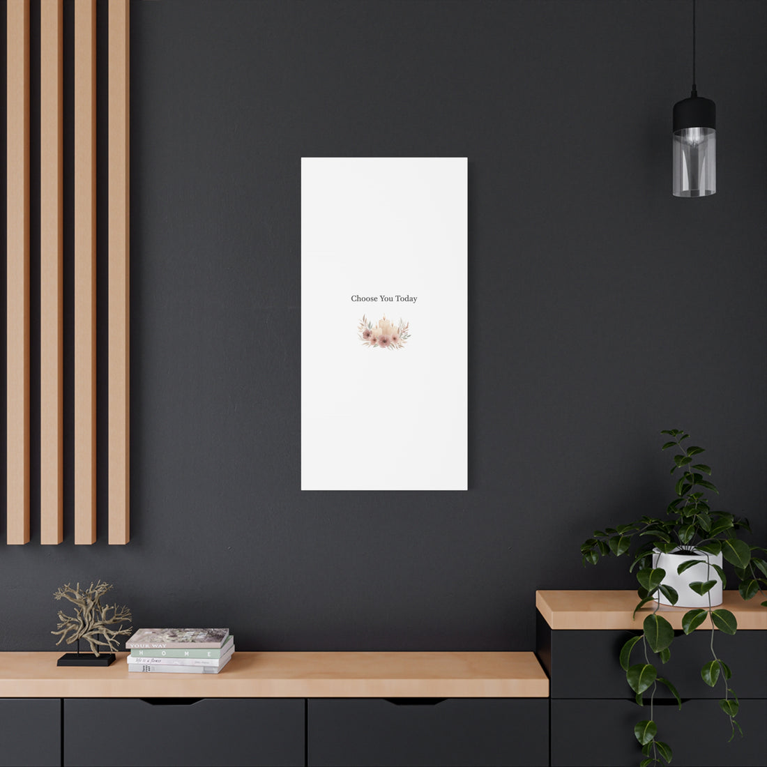 Choose You Today Canvas | Self-Love Valentine, Self Care Wall Art