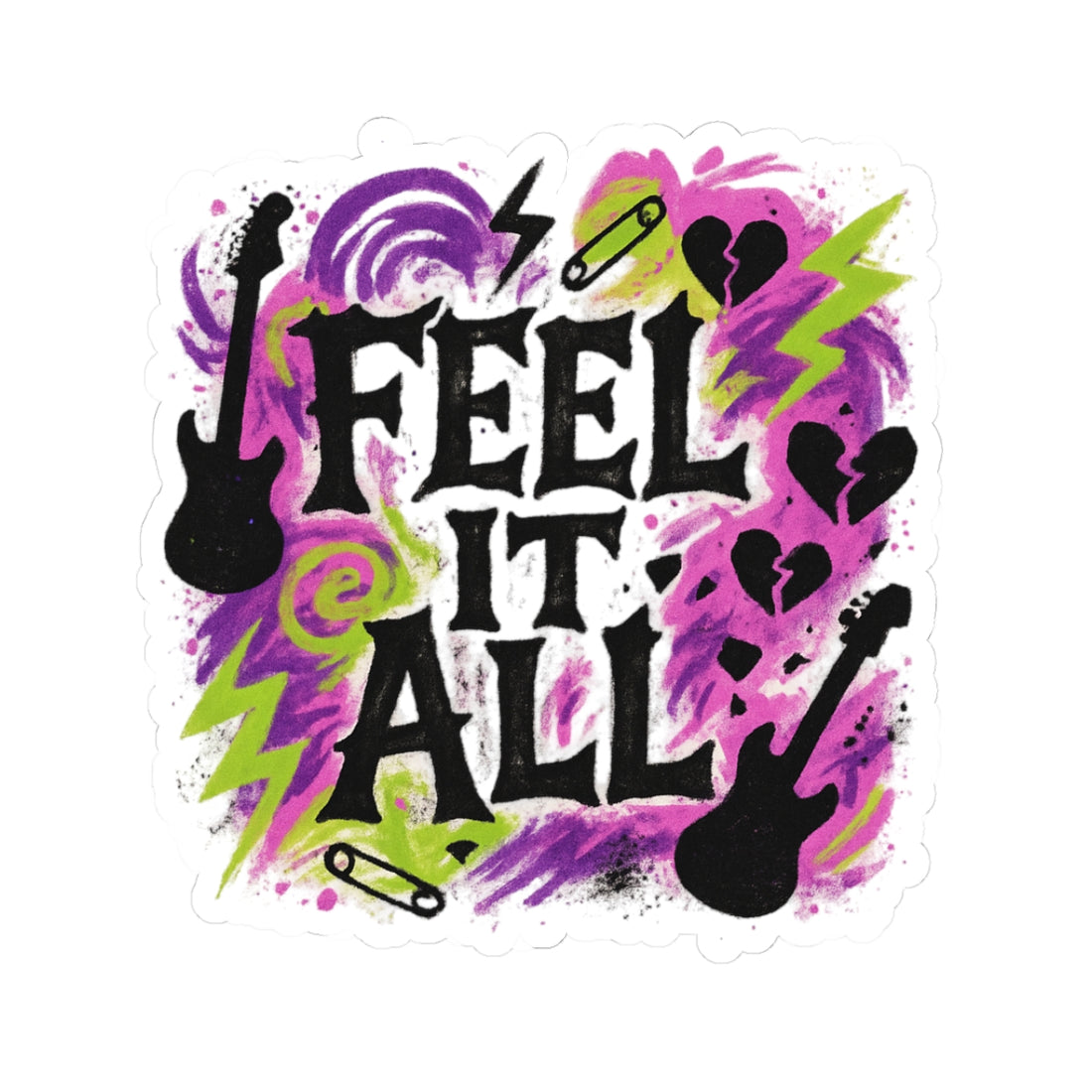 Feel It All Sticker — Grunge Rock Kiss-Cut Decal