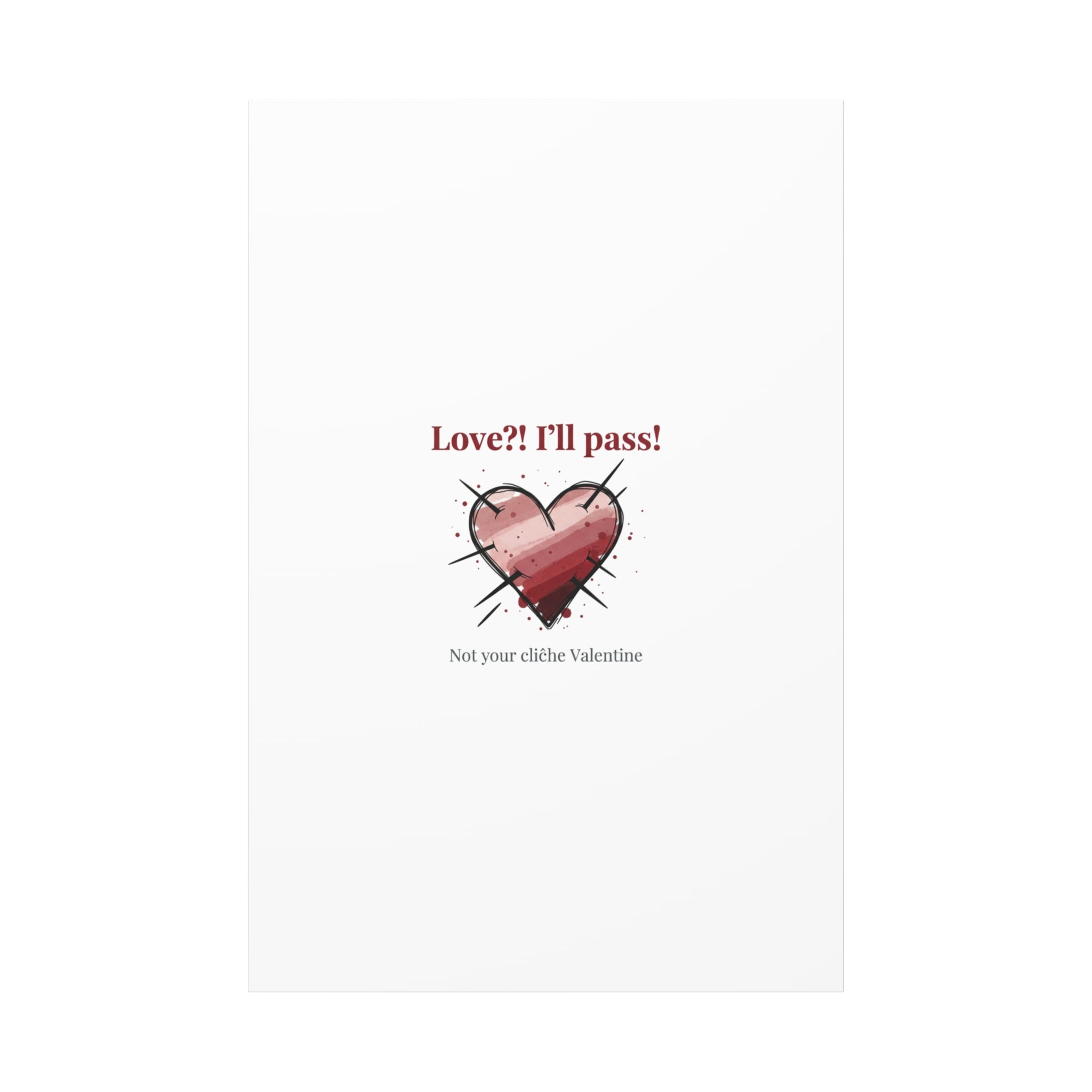 Love?! I'll Pass Canvas, Hearts‑with‑a‑Twist anti‑Valentine wall art