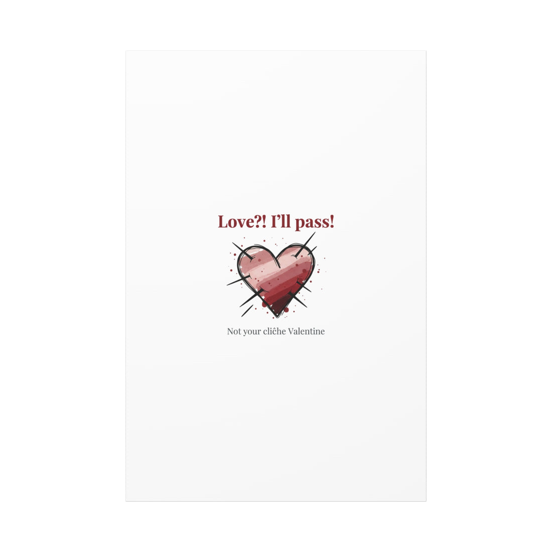 Love?! I'll Pass Canvas, Hearts‑with‑a‑Twist anti‑Valentine wall art