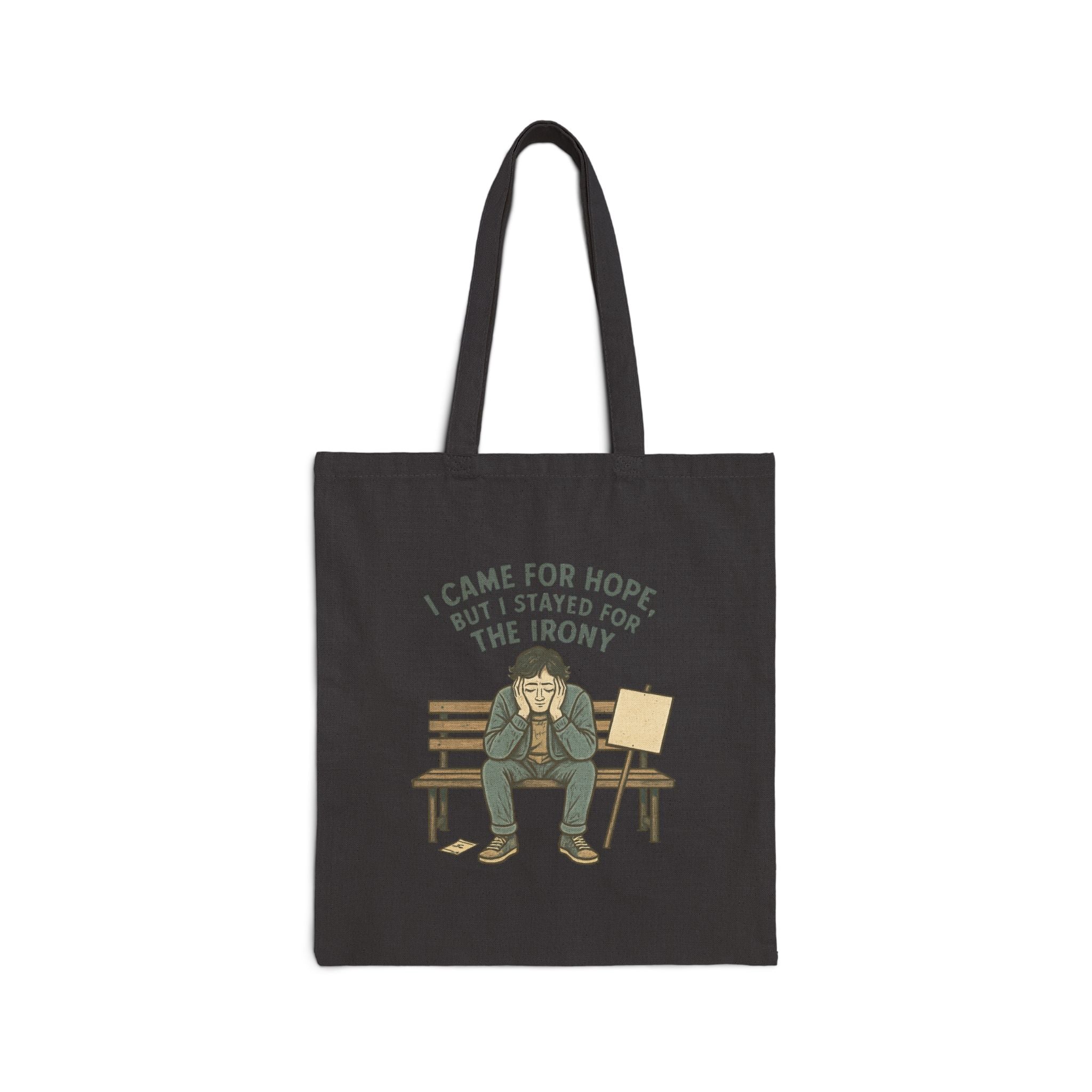 Tote Bag — "I Came for Hope but I Stayed for the Irony" Canvas Shopper