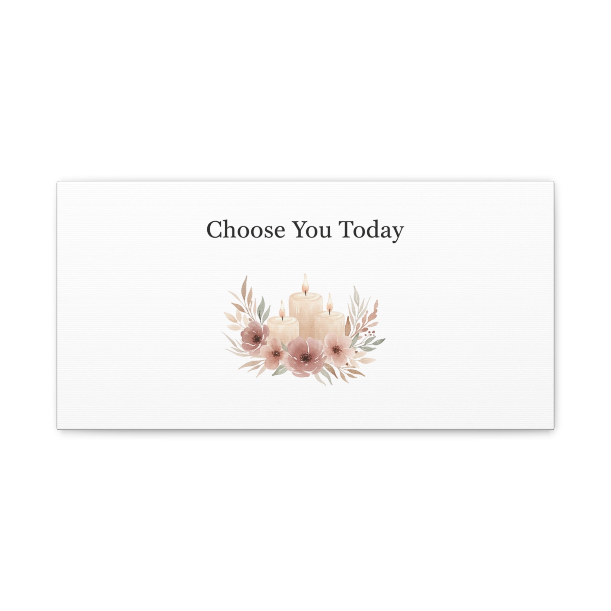 Choose You Today Canvas | Self-Love Valentine, Self Care Wall Art