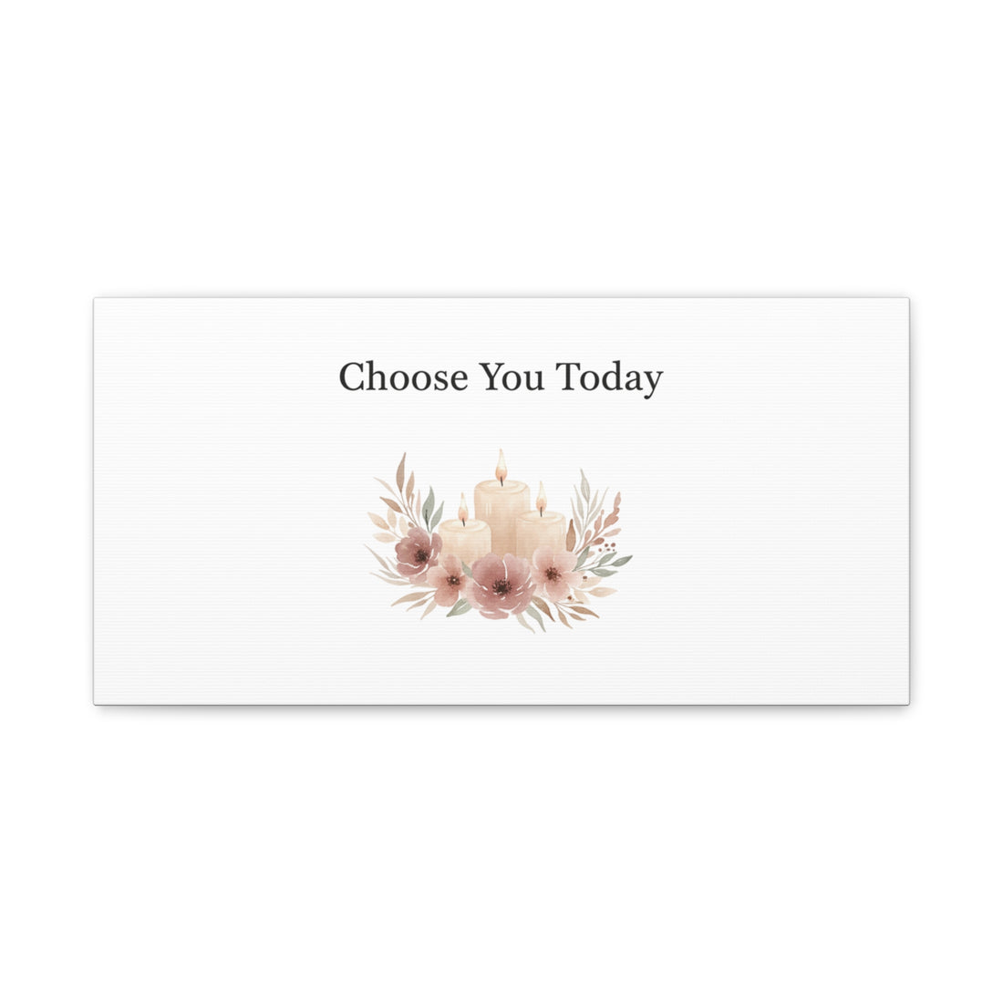 Choose You Today Canvas | Self-Love Valentine, Self Care Wall Art