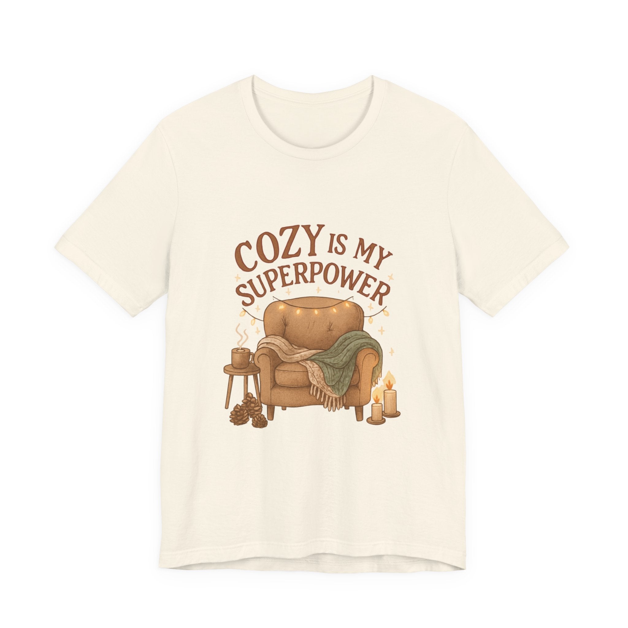 Cozy Is My Superpower Tee — Cozy Living Room Graphic T-Shirt