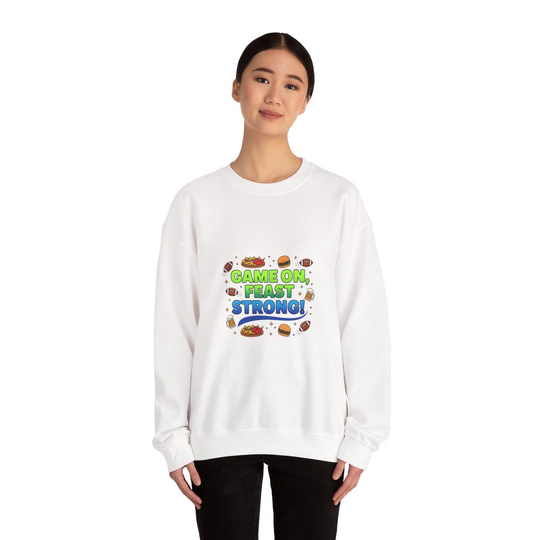 Game On Feast Strong Sweatshirt | Super Bowl Party, Game Day Humor