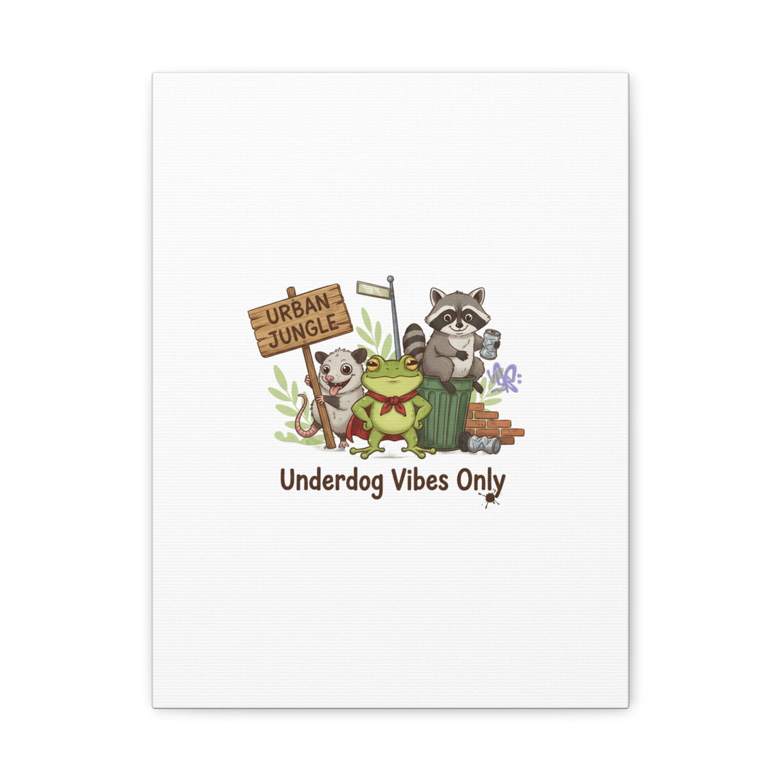 Underdog Vibes Only Canvas | Trash Panda Raccoon Frog Possum Art, goofy critter meme