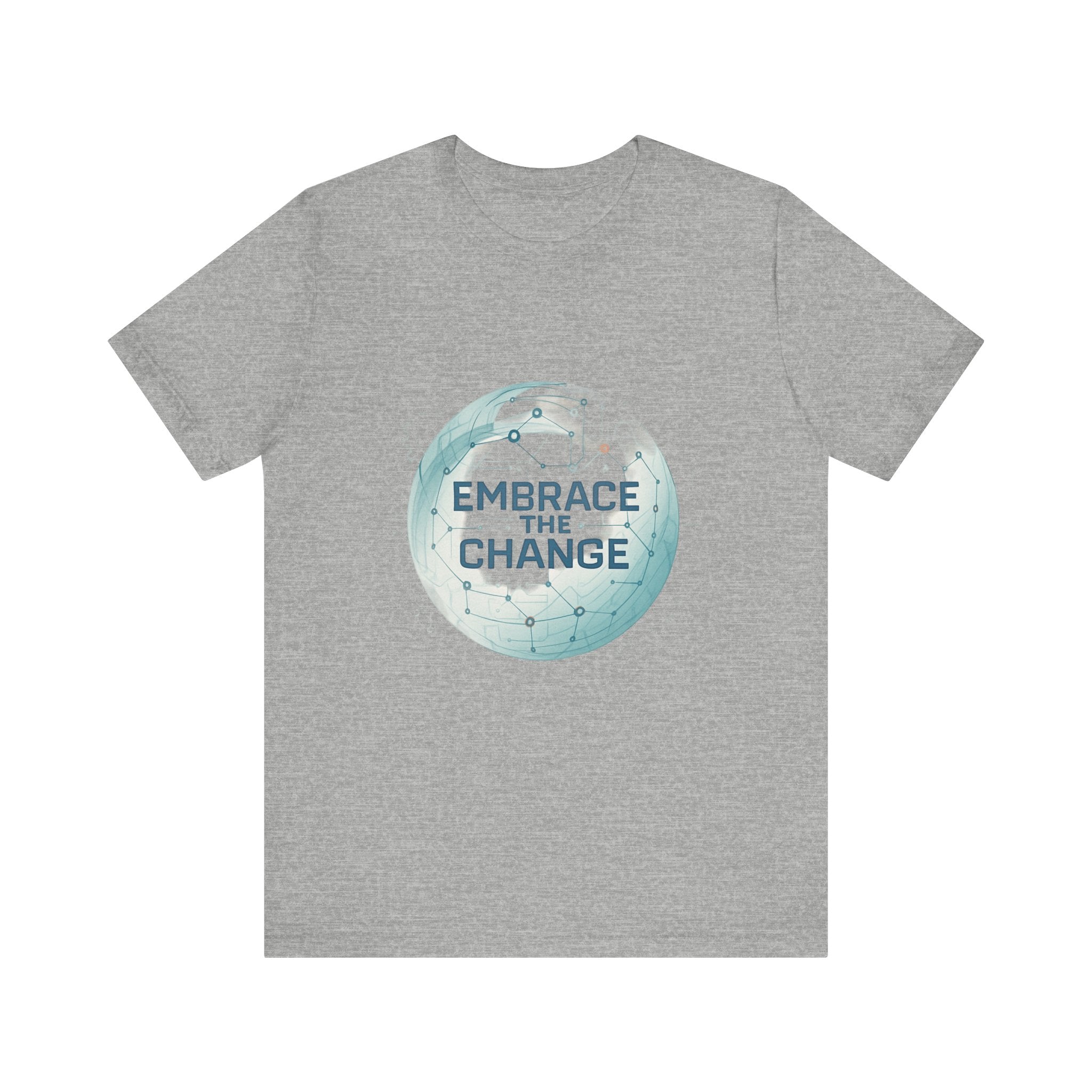 Embrace the Change Tee — Inspirational Globe Graphic T-Shirt