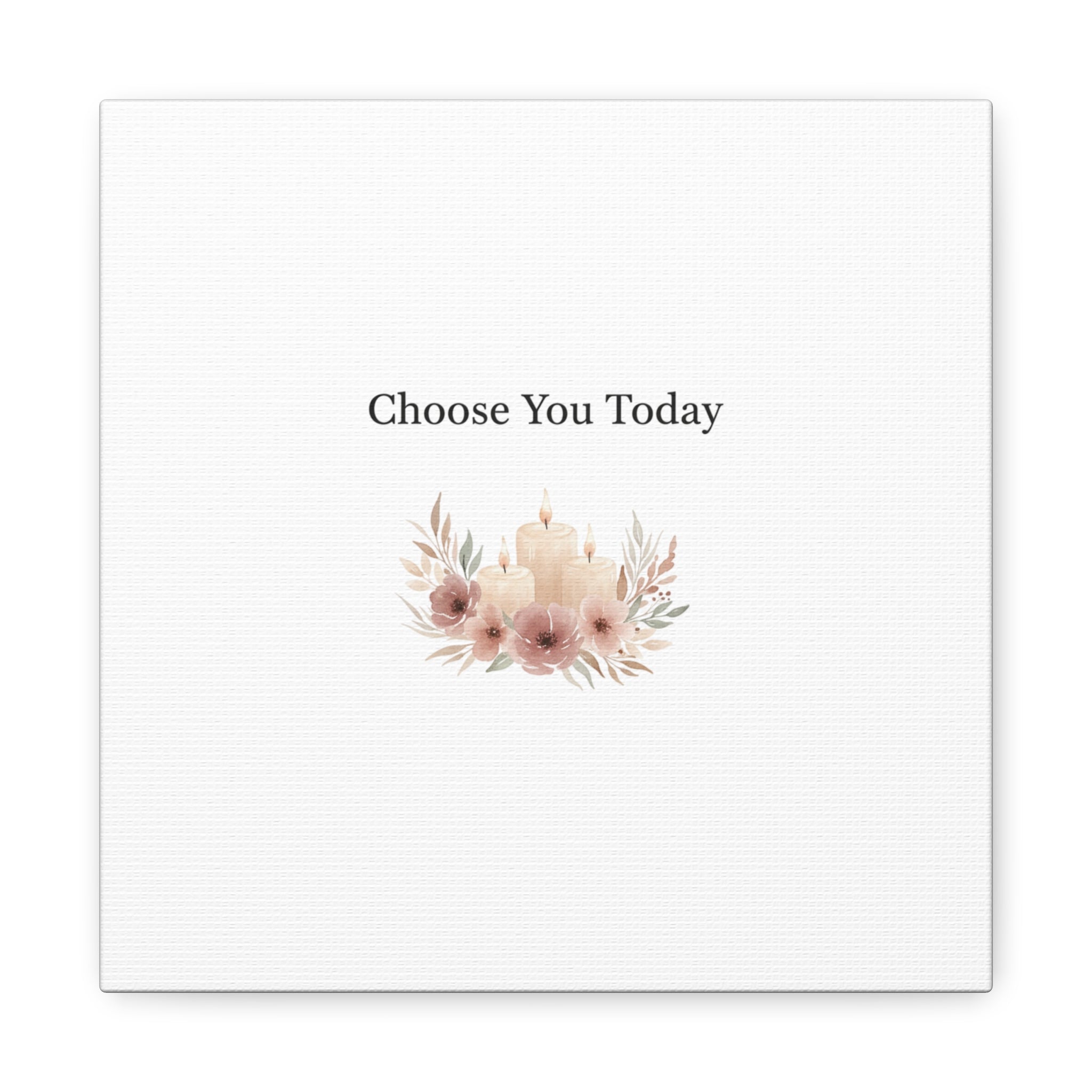 Choose You Today Canvas | Self-Love Valentine, Self Care Wall Art