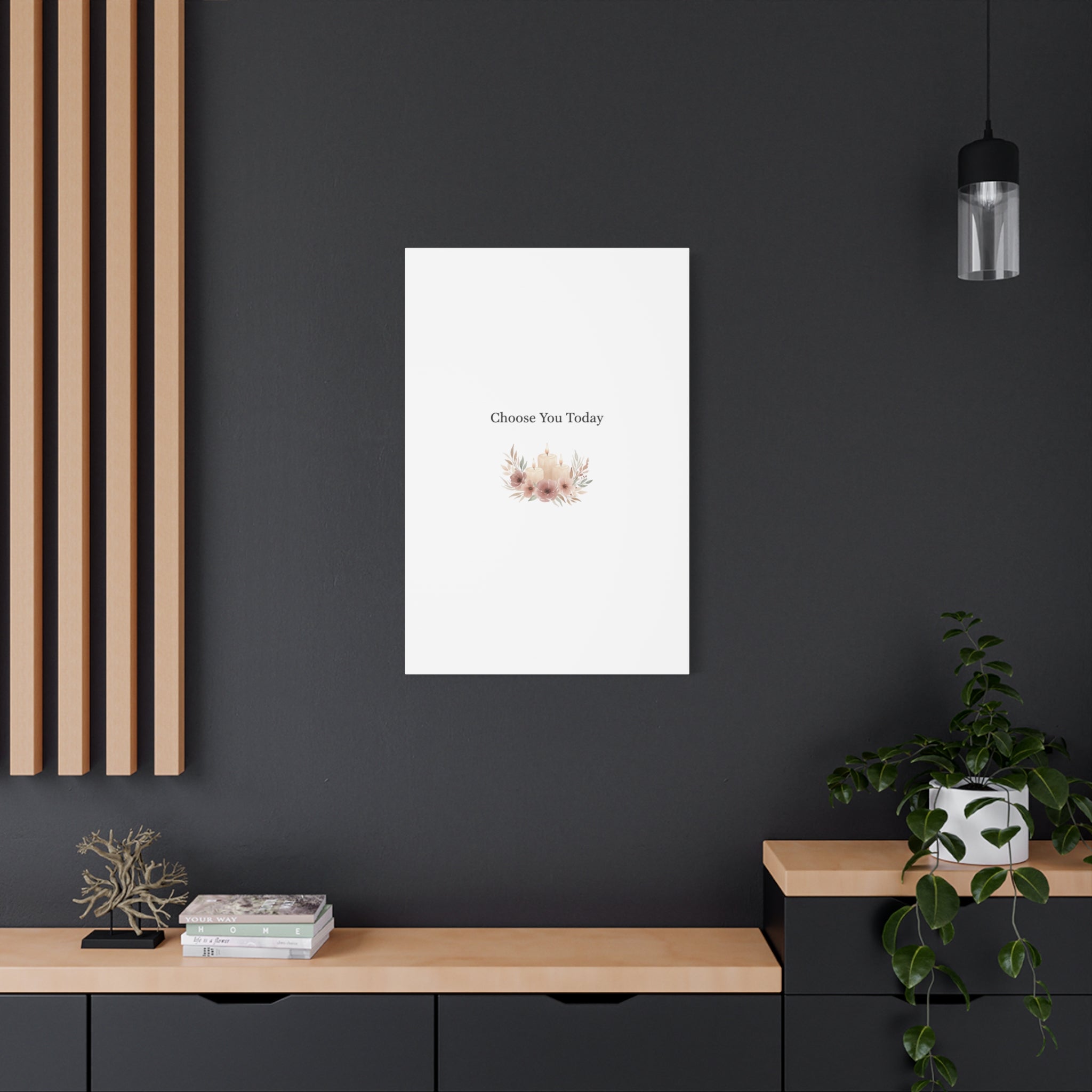 Choose You Today Canvas | Self-Love Valentine, Self Care Wall Art