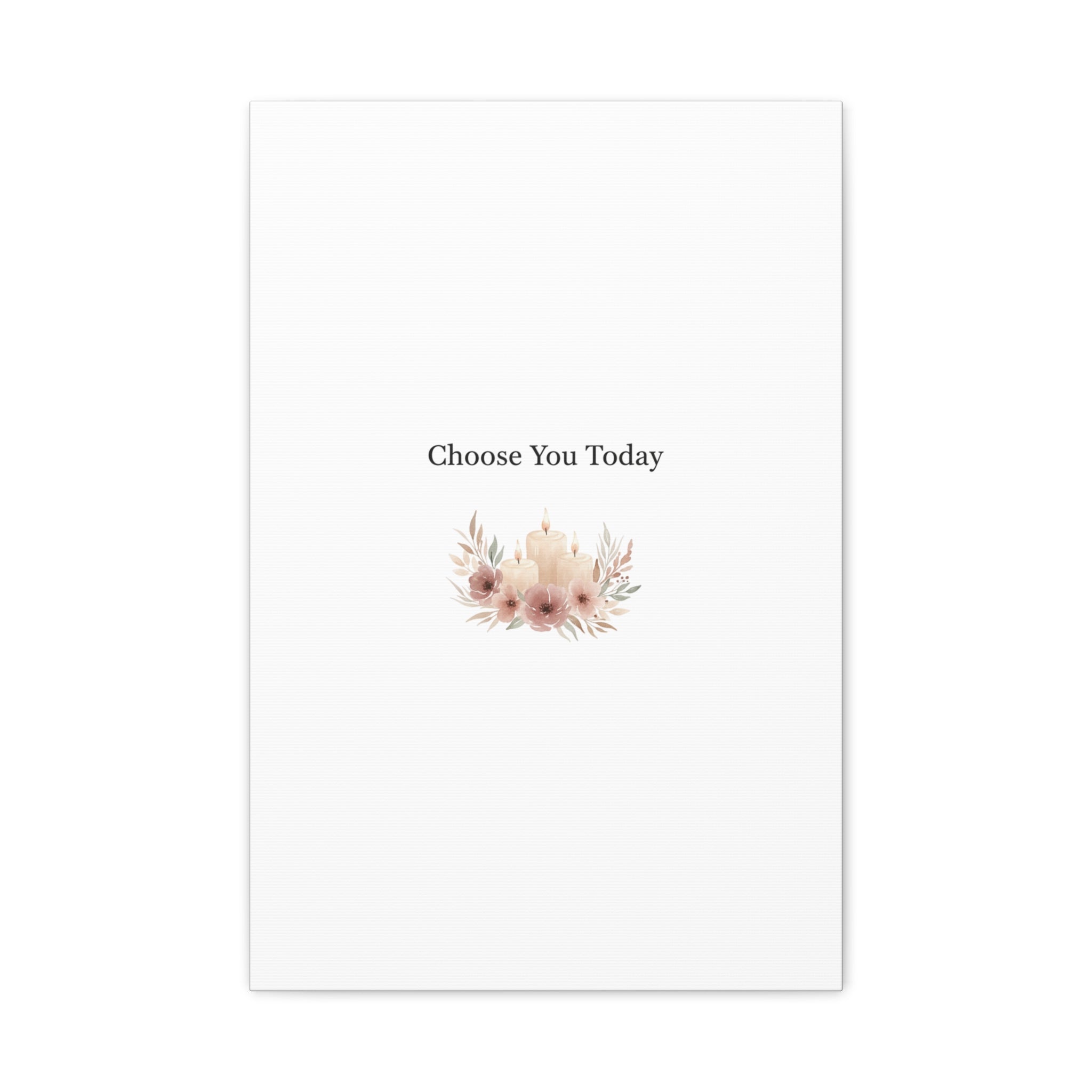 Choose You Today Canvas | Self-Love Valentine, Self Care Wall Art