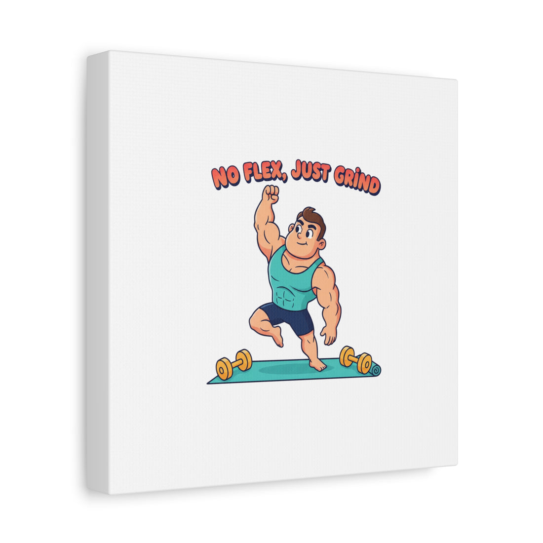 No Flex Just Grind canvas, Gymtimidation humor wall art | start small fitness décor