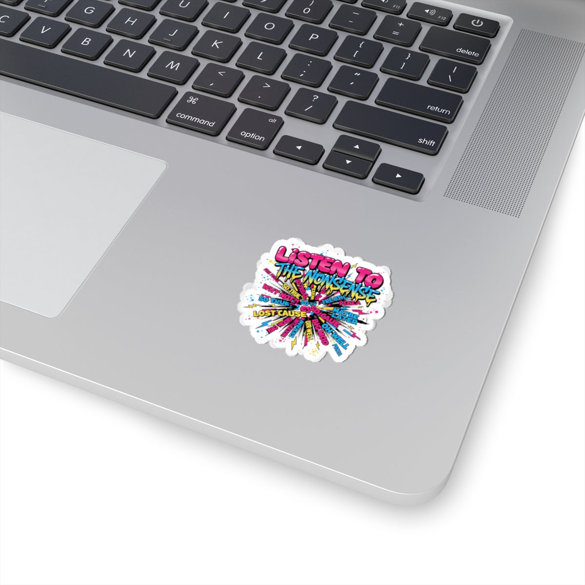 Listen to the Nonsense Kiss-Cut Stickers | Slogan & Glitch Graphic