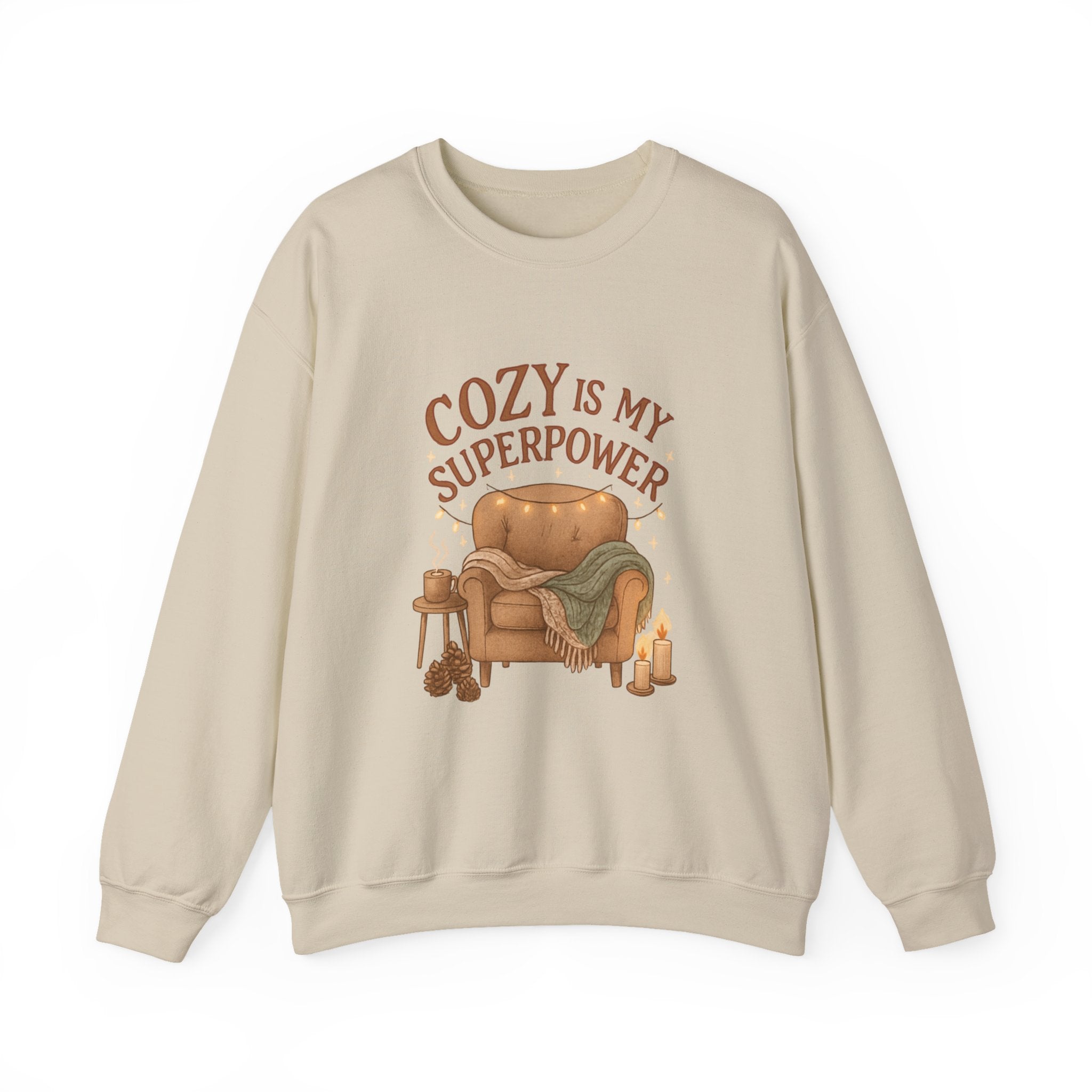 Cozy Is My Superpower Sweatshirt — Cozy Home Living Crewneck