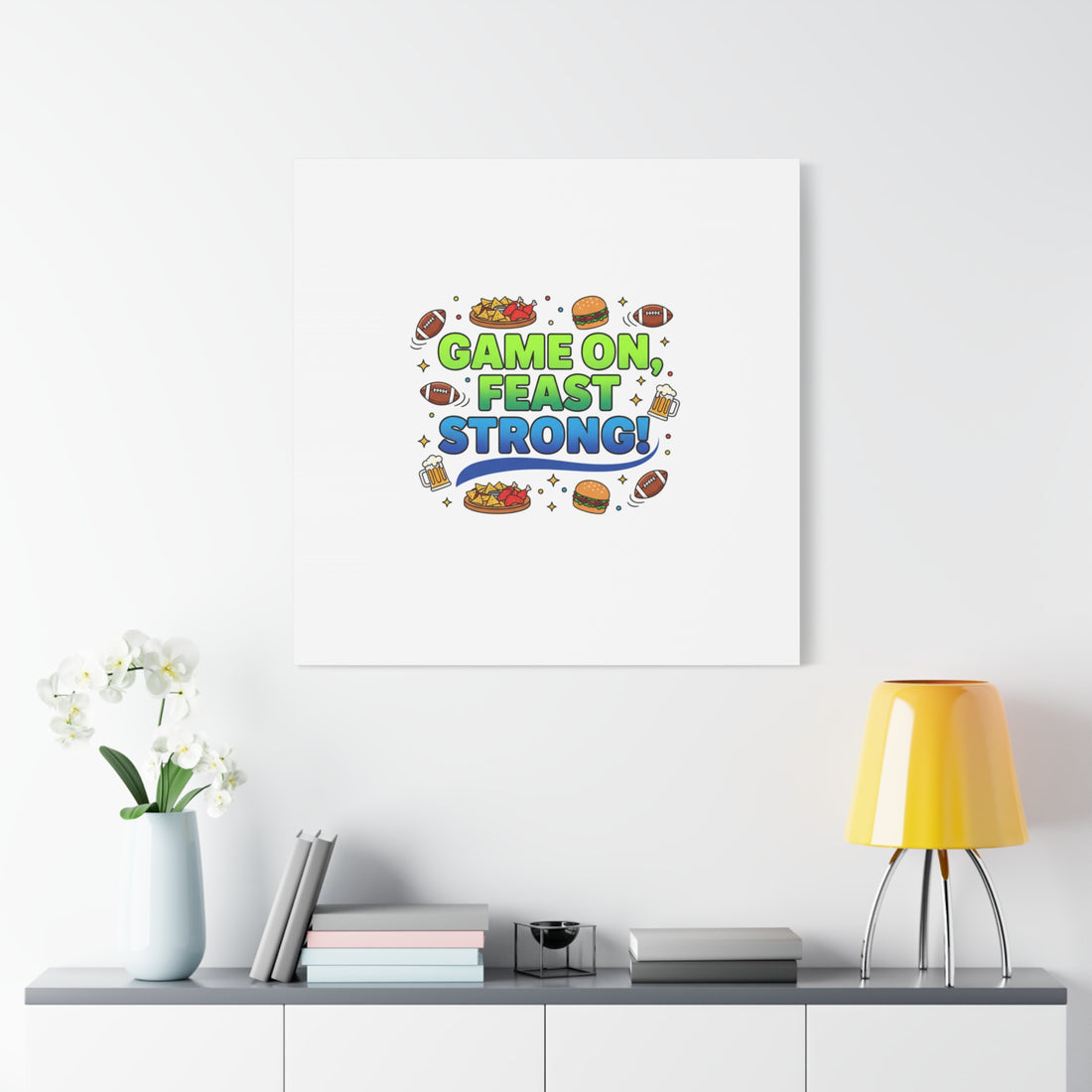 Game On Feast Strong Canvas, Super Bowl Party, Game Day Humor | Football Snack Master