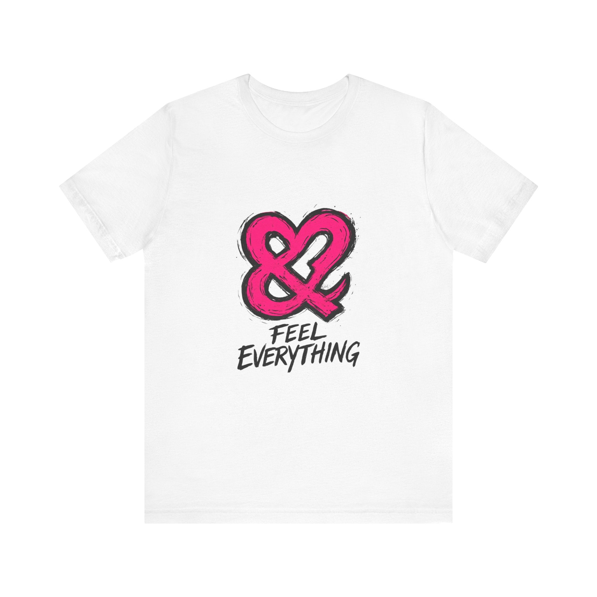 Feel Everything Ampersand Tee — Emotional Awareness Graphic T‑Shirt